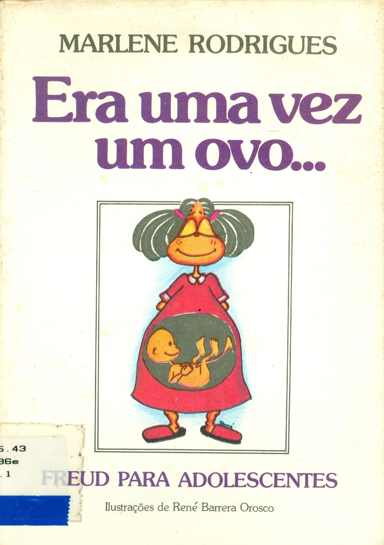 ERA UMA VEZ UM OVO...: FREUD PARA ADOLESCENTES