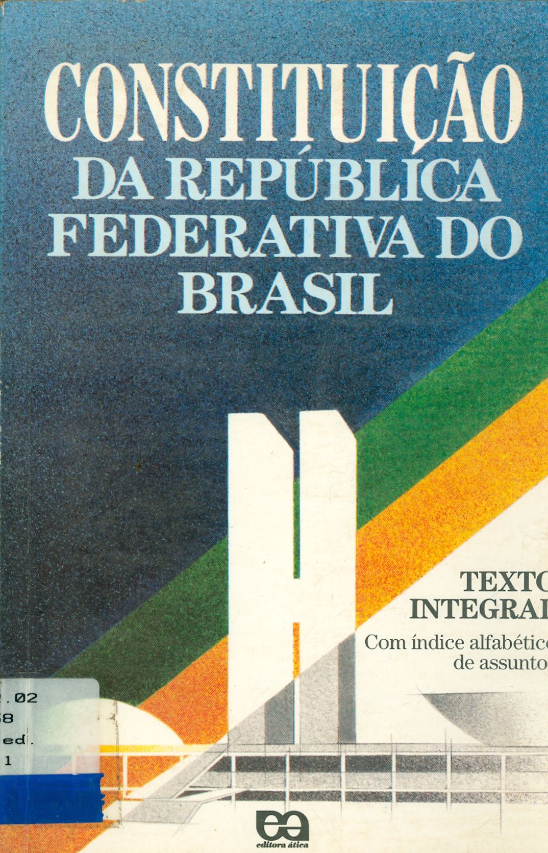 CONSTITUIÇÃO DA REPÚBLICA FEDERATIVA DO BRASIL