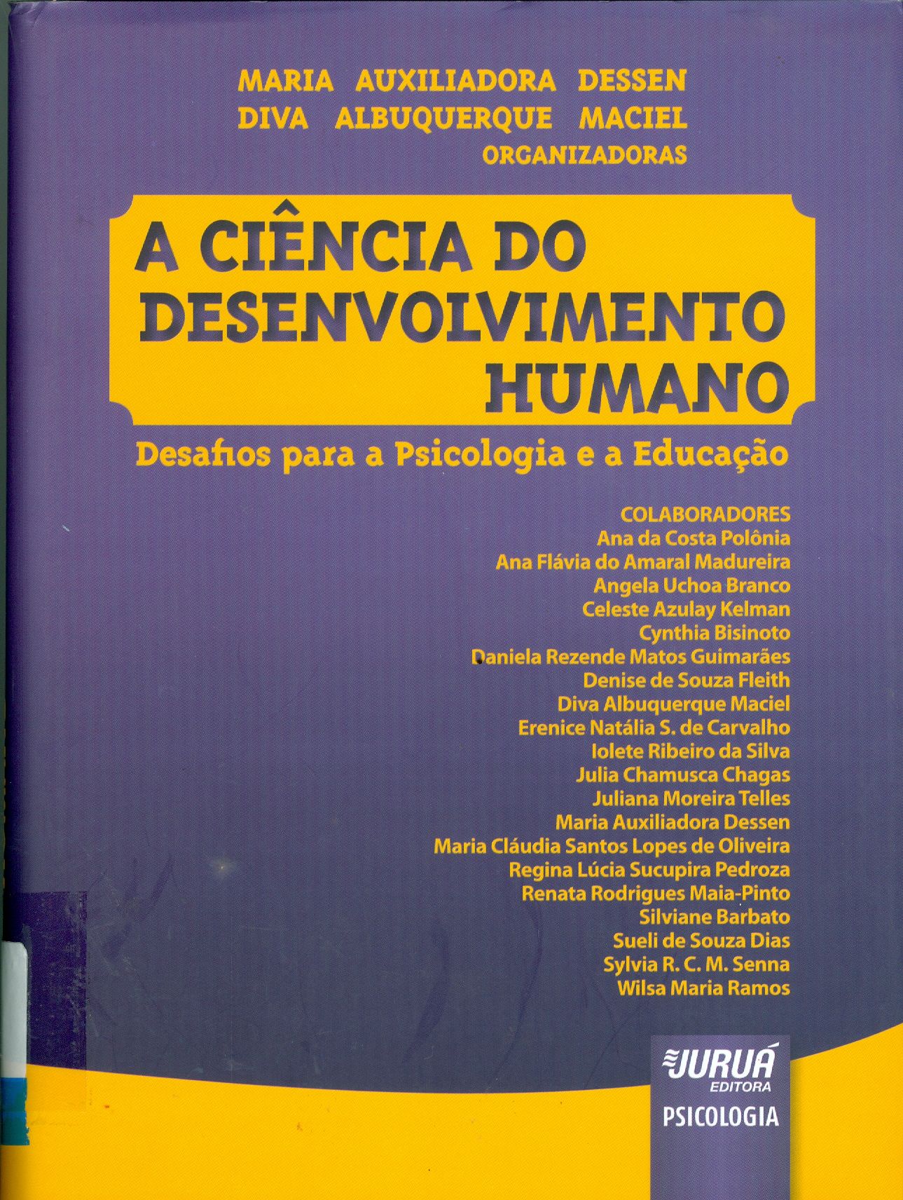 CIÊNCIA DO DESENVOLVIMENTO HUMANO: DESAFIO PARA A PSICOLOGIA E A EDUCAÇÃO, A