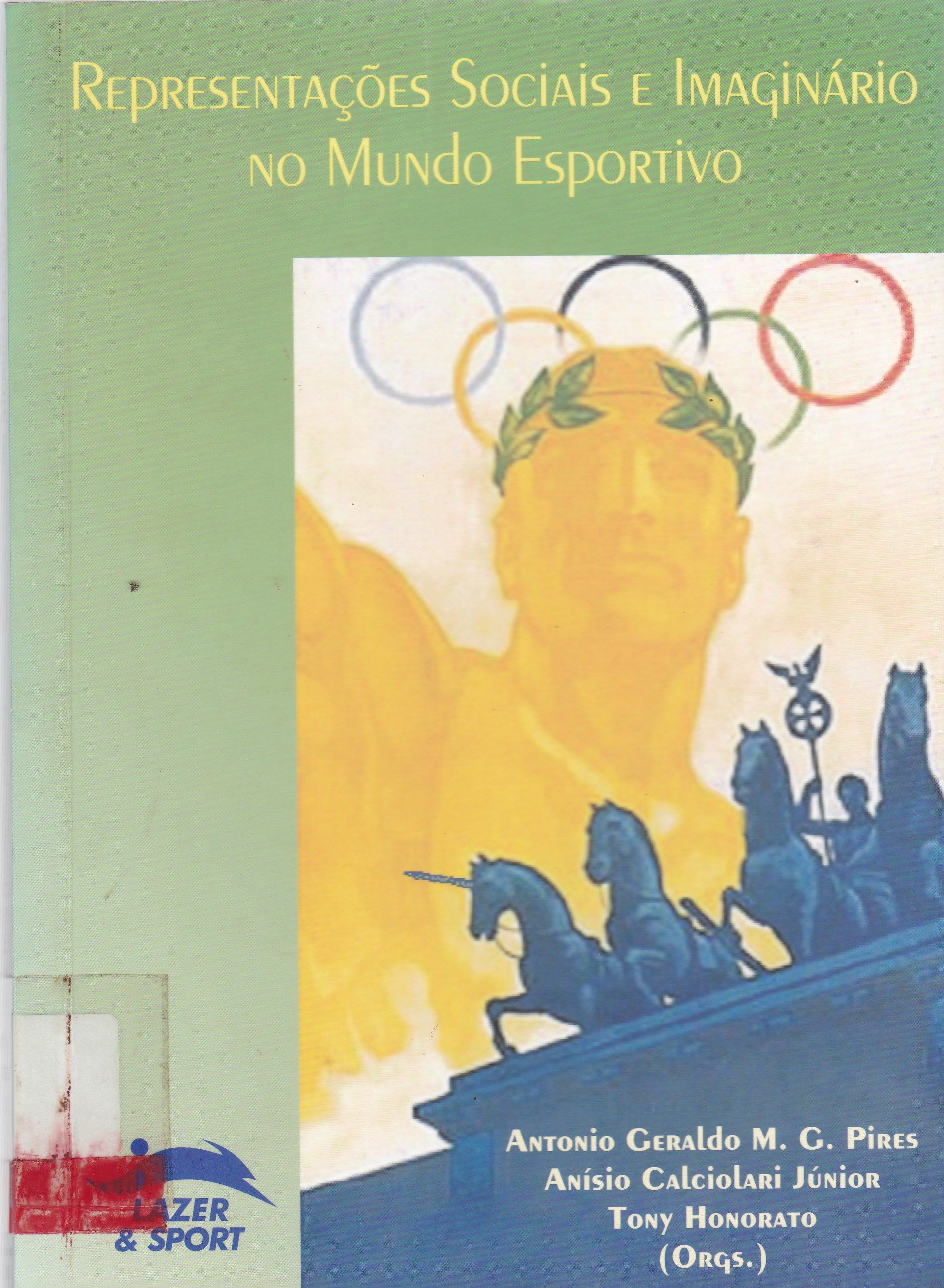 REPRESENTAÇÕES SOCIAIS E IMAGINÁRIO NO MUNDO ESPORTIVO