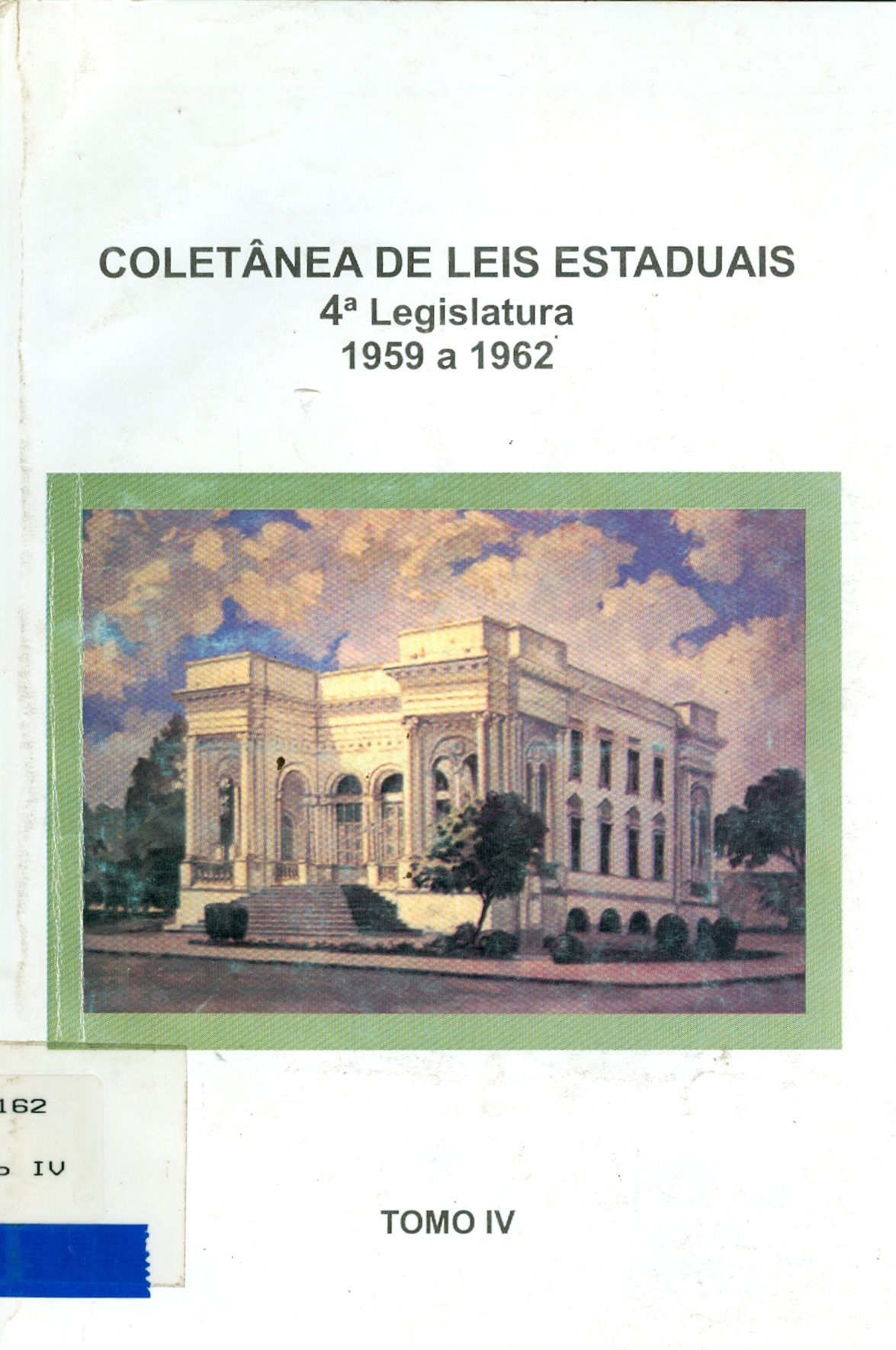 COLETÂNEA DE LEIS ESTADUAIS: 1959 A 1962 - 4ª LEGISLATURA