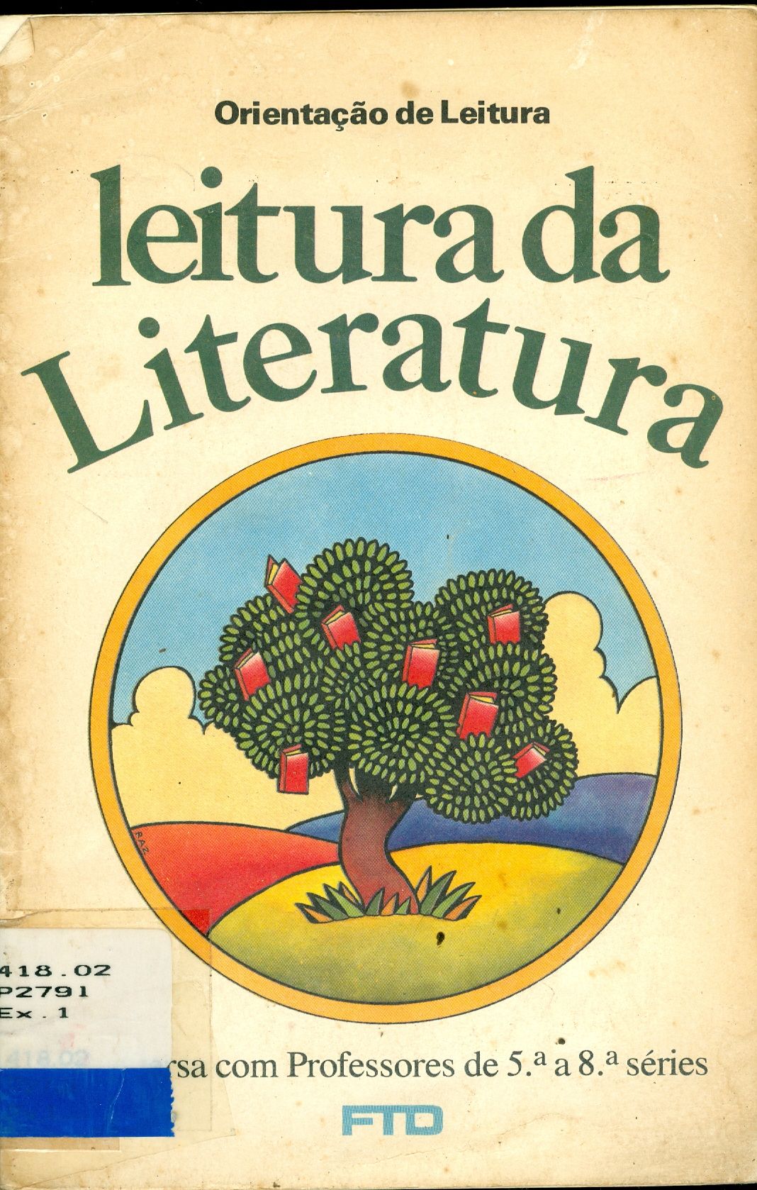 ORIENTAÇÃO DE LEITURA: LEITURA DA LITERATURA