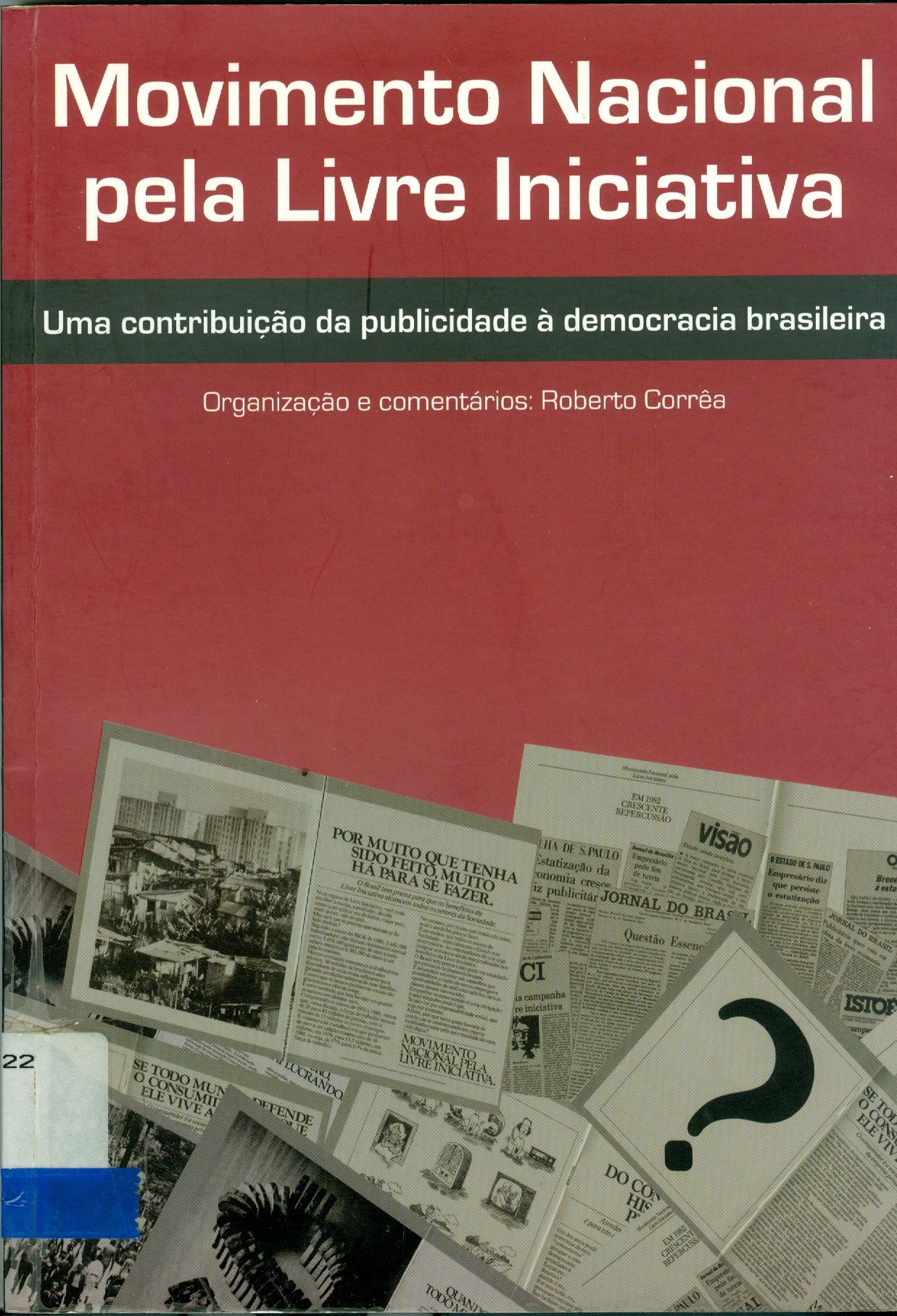 MOVIMENTO NACIONAL PELA LIVRE INICIATIVA: UMA CONTRIBUIÇÃO DA PUBLICIDADE À DEMOCRACIA BRASILEIRA