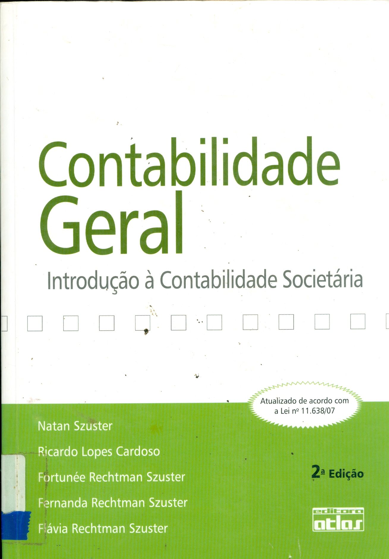 CONTABILIDADE GERAL: INTRODUÇÃO À CONTABILIDADE SOCIETÁRIA