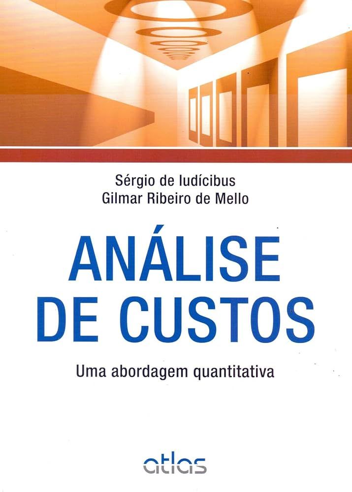 ANÁLISE DE CUSTOS: UMA ABORDAGEM QUANTITATIVA