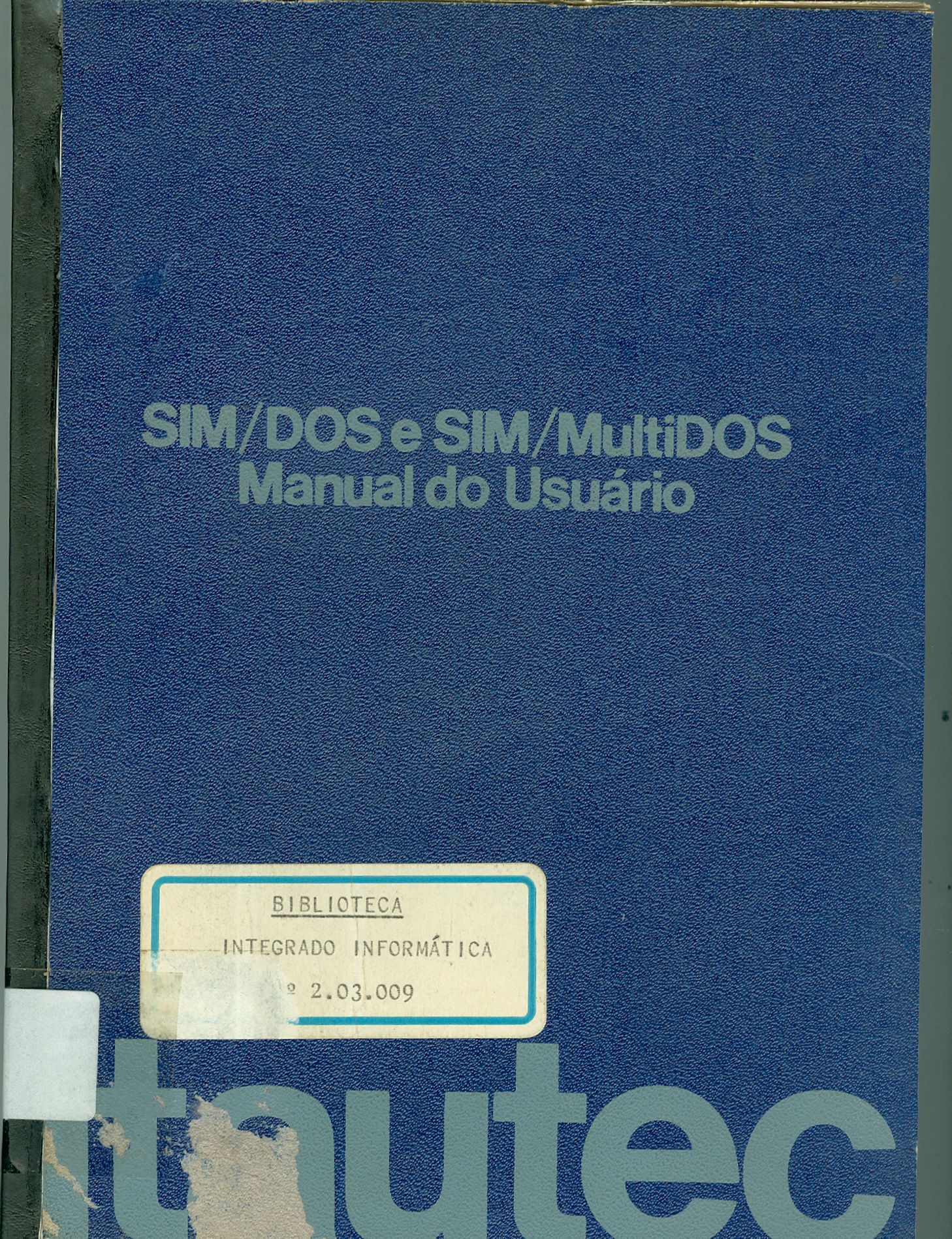 SIM/DOS E SIM/MULTIDOS