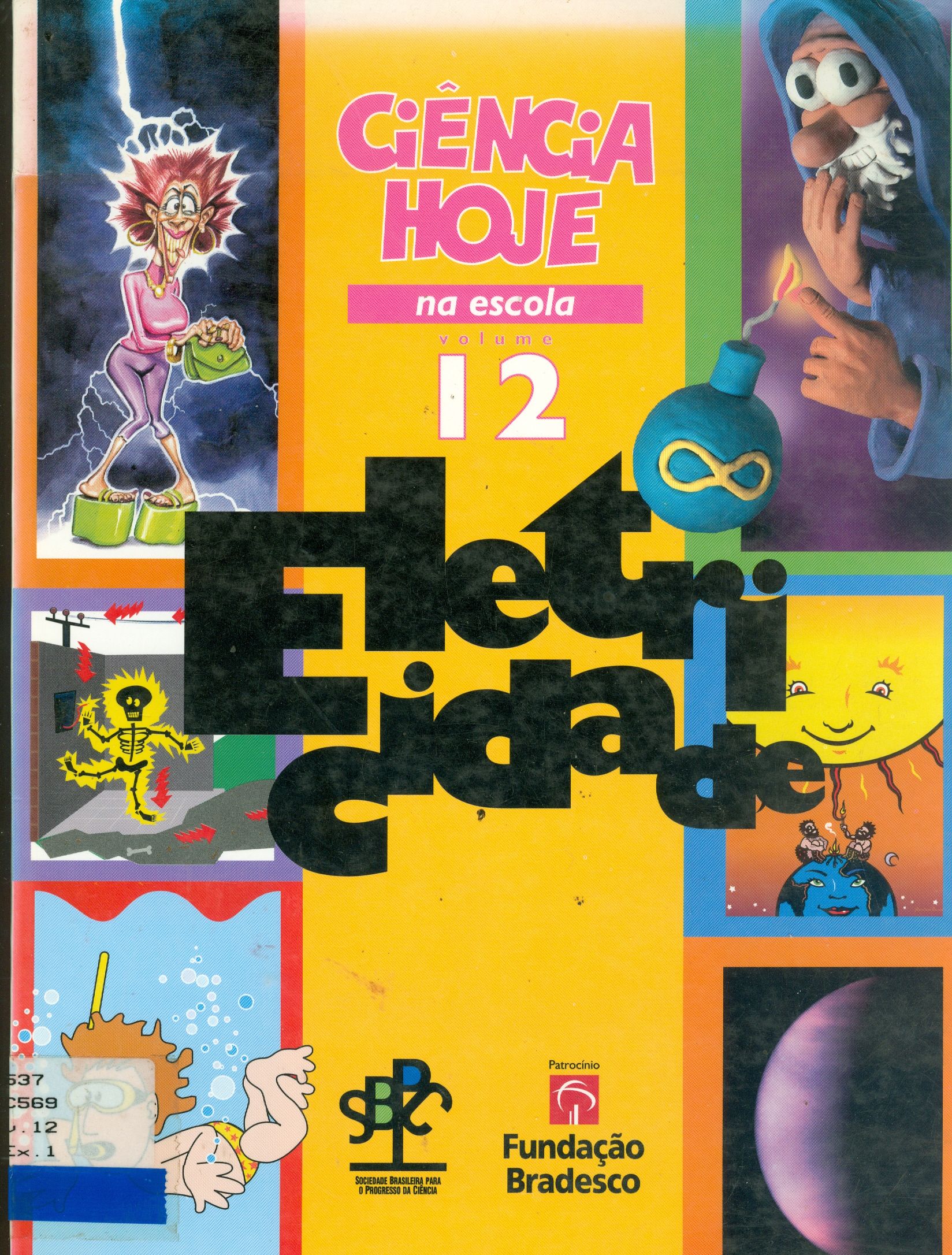 CIÊNCIA HOJE NA ESCOLA: ELETRICIDADE