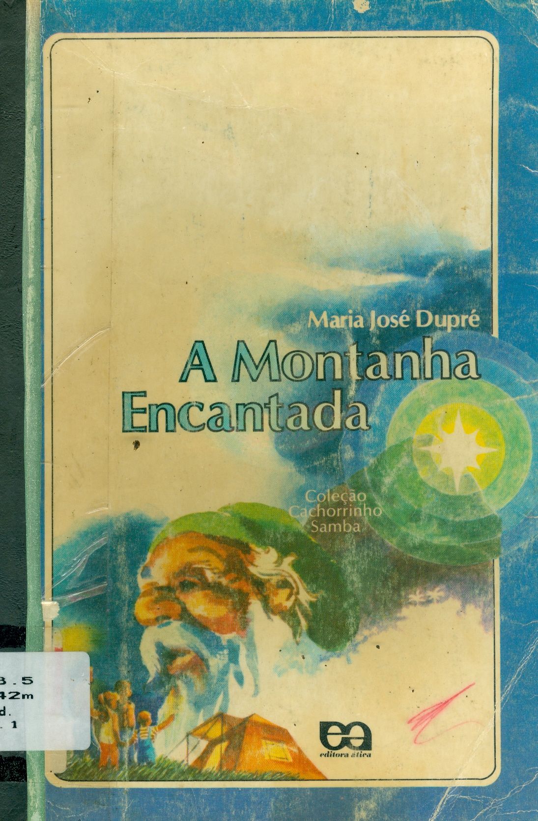 A MONTANHA ENCANTADA 