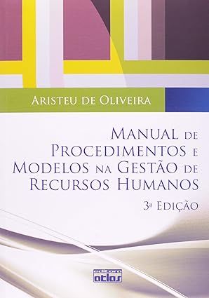 MANUAL DE PROCEDIMENTOS E MODELOS NA GESTÃO DE RECURSOS HUMANOS
