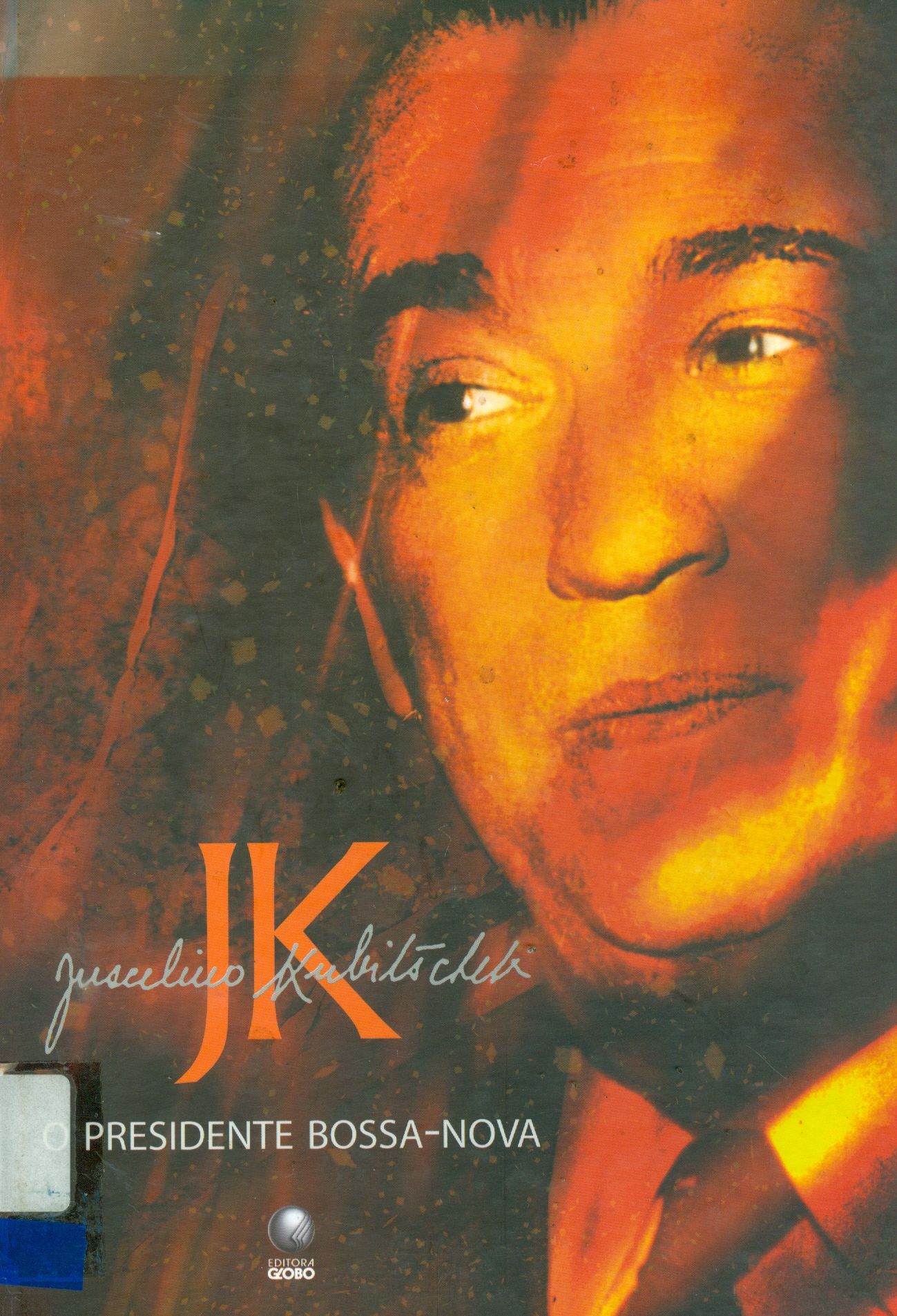 JUSCELINO KUBITSCHEK: O PRESIDENTE BOSSA-NOVA