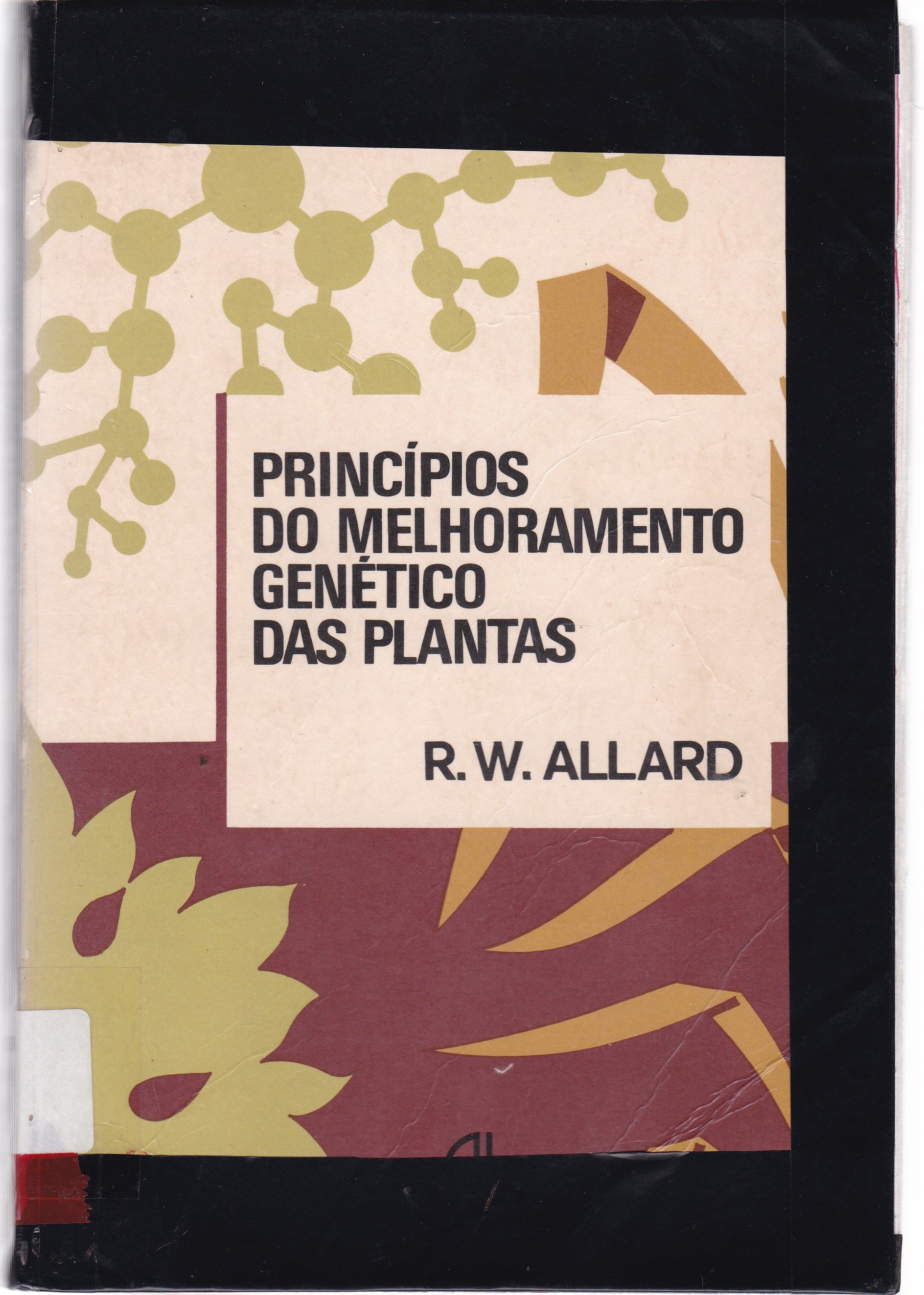 PRINCÍPIOS DO MELHORAMENTO GENÉTICO DAS PLANTAS