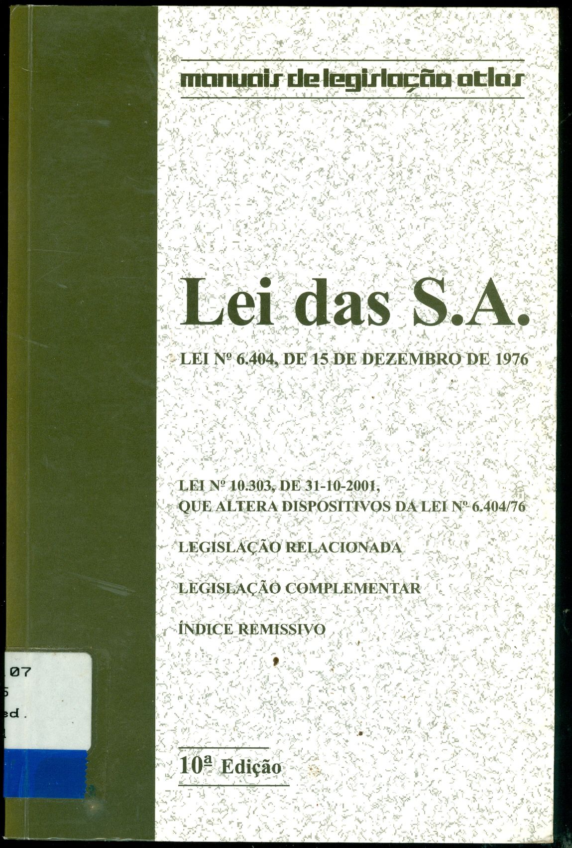 LEI DAS S.A.: LEI N. 6.404, DE 15 DE DEZEMBRO DE 1976