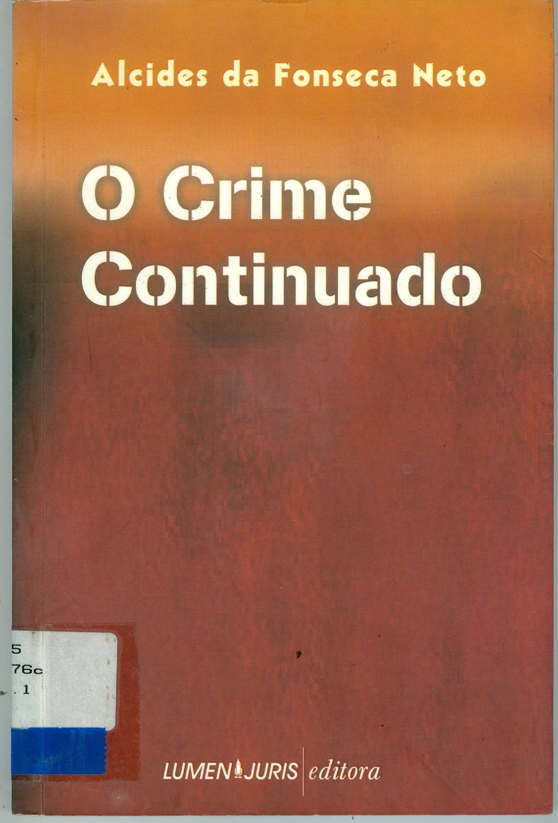 CRIME CONTINUADO, O