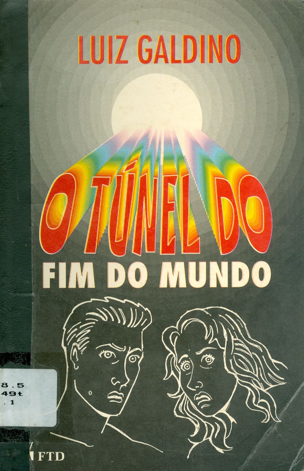 O TÚNEL DO FIM DO MUNDO