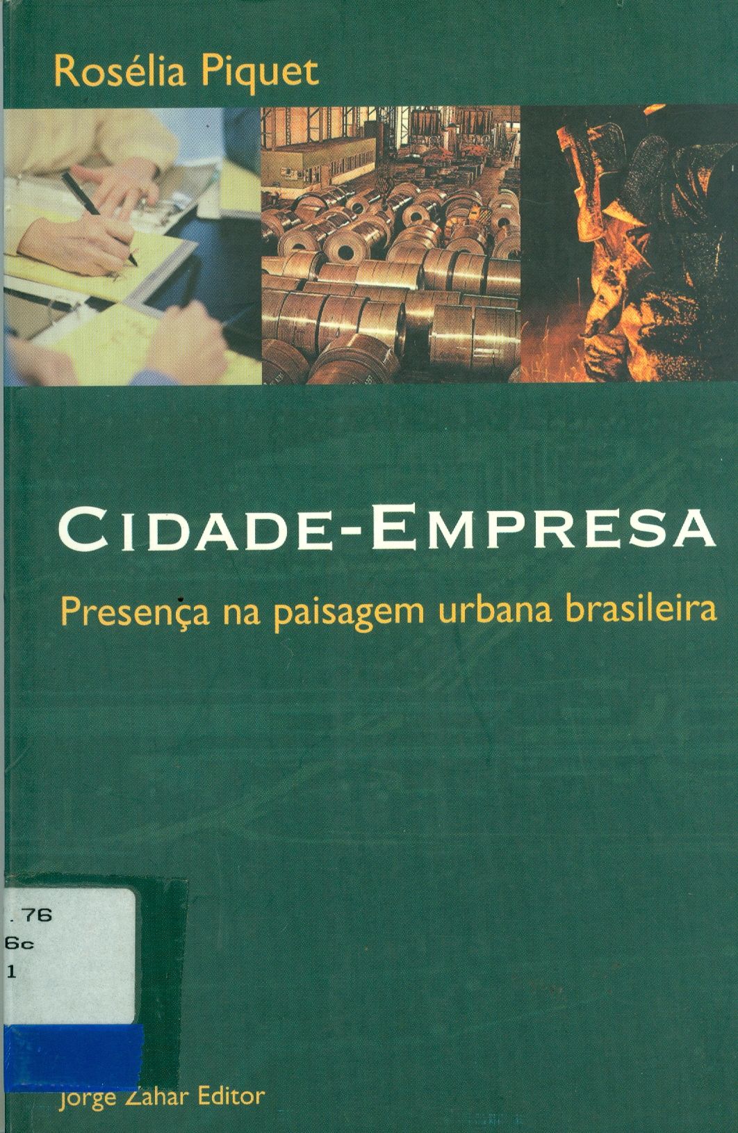 CIDADE-EMPRESA: PRESENÇA NA PAISAGEM URBANA BRASILEIRA