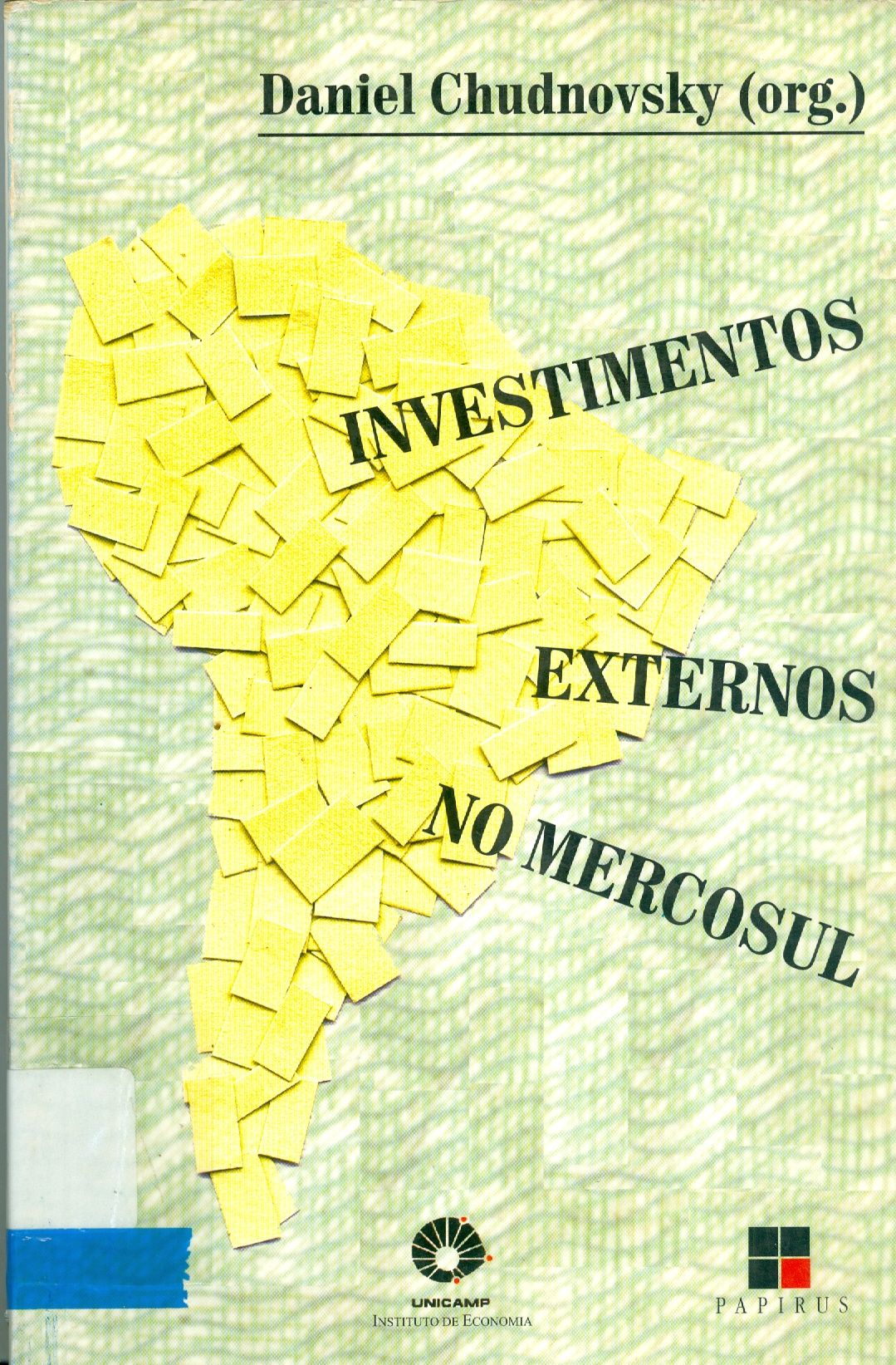 INVESTIMENTOS EXTERNOS NO MERCOSUL