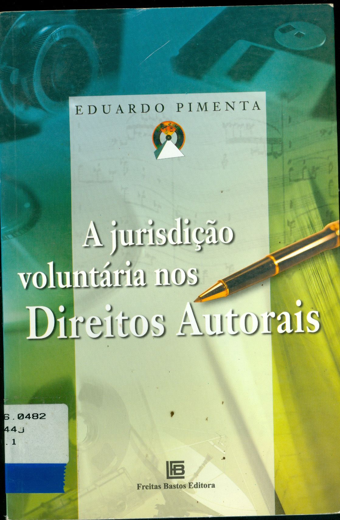 JURISDIÇÃO VOLUNTÁRIA NOS DIREITOS AUTORAIS, A