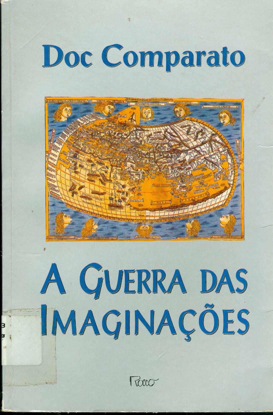 GUERRA DAS IMAGINAÇÕES, A