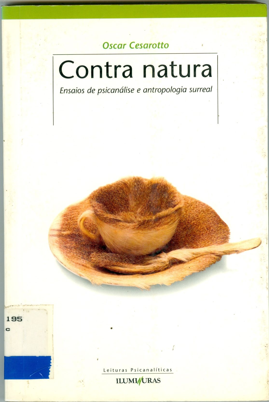 CONTRA NATURA: ENSAIOS DE PSICANÁLISE E ANTROPOLOGIA SURREAL