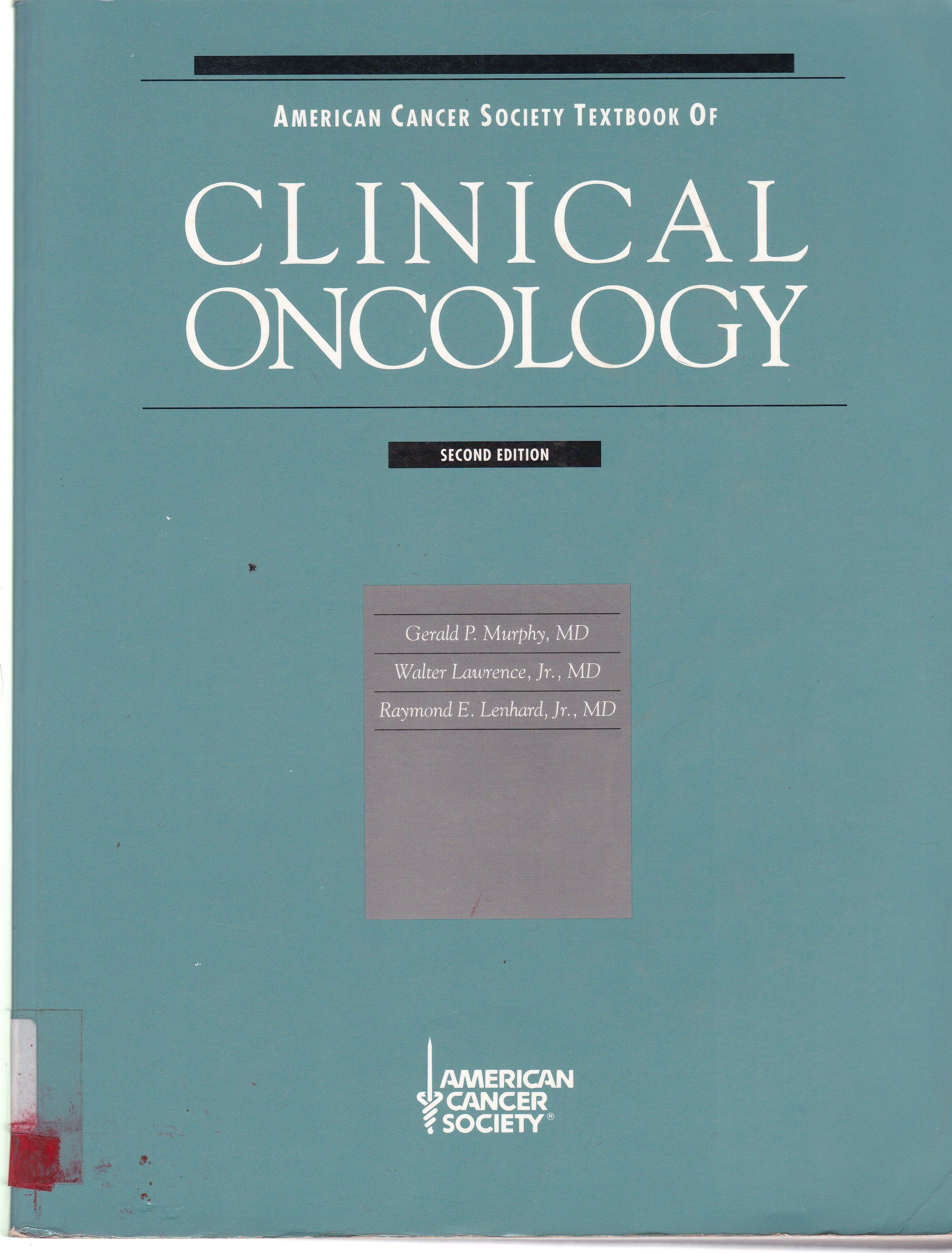AMERICAN CANCER SOCIEY TEXTBOOK OF CLINICAL ONCOLOGY