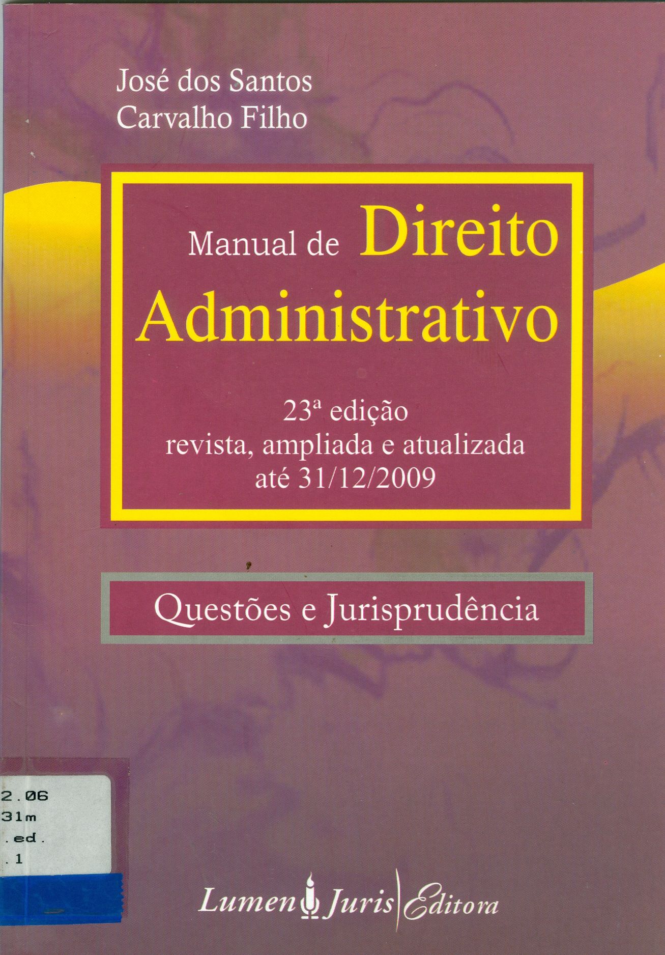 MANUAL DE DIREITO ADMINISTRATIVO: QUESTÕES E JURISPRUDÊNCIA