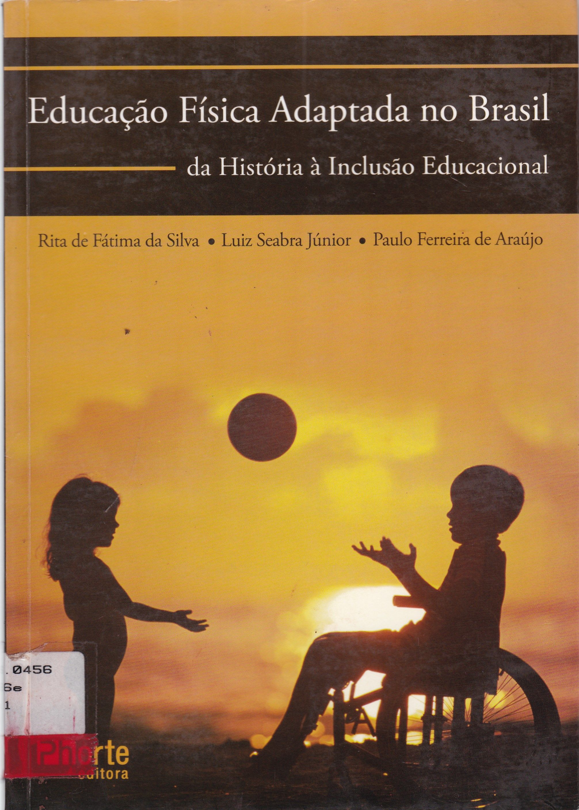 EDUCAÇÃO FÍSICA ADAPTADA NO BRASIL: DA HISTÓRIA À INCLUSÃO EDUCACIONAL