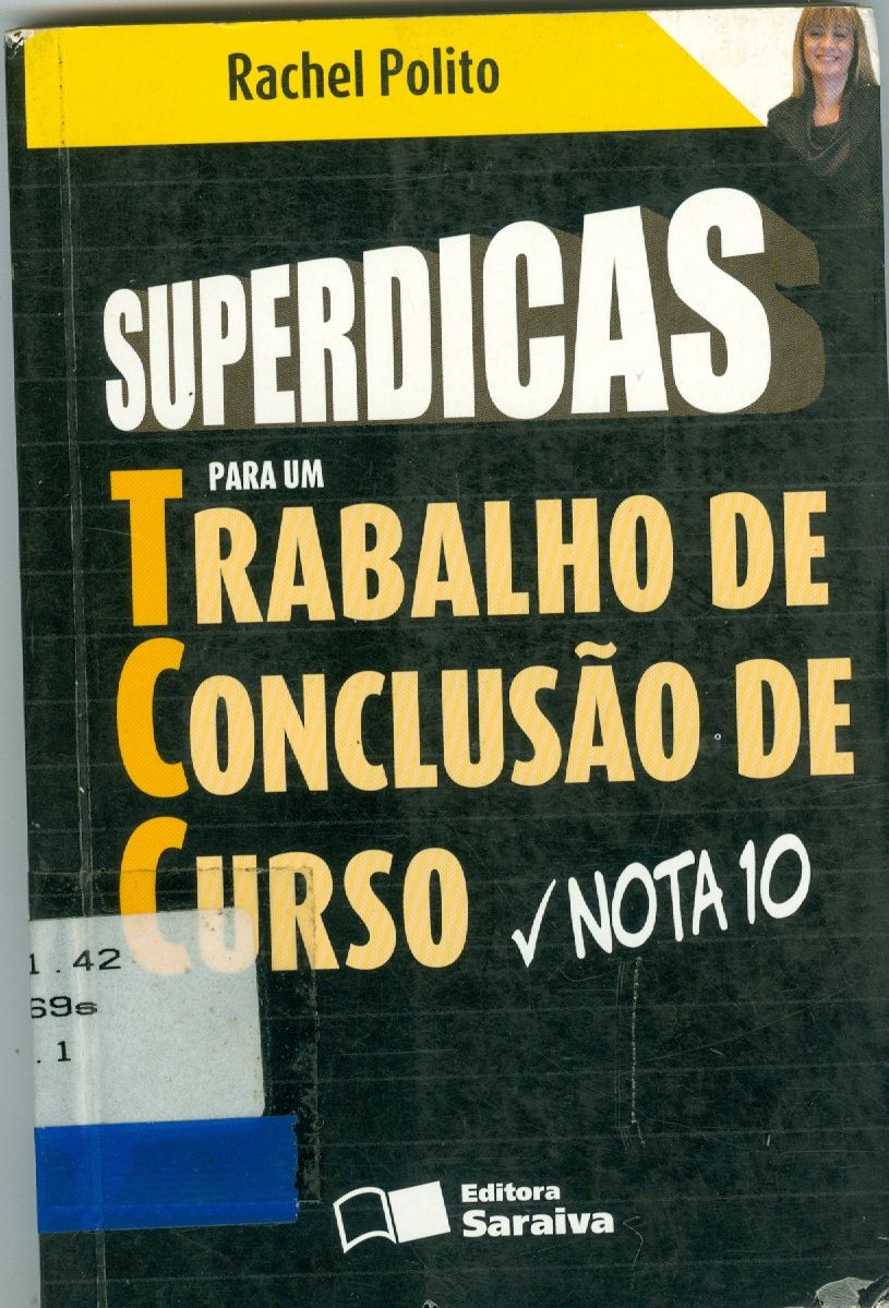 SUPERDICAS PARA UM TRABALHO DE CONCLUSÃO DE CURSO NOTA 10