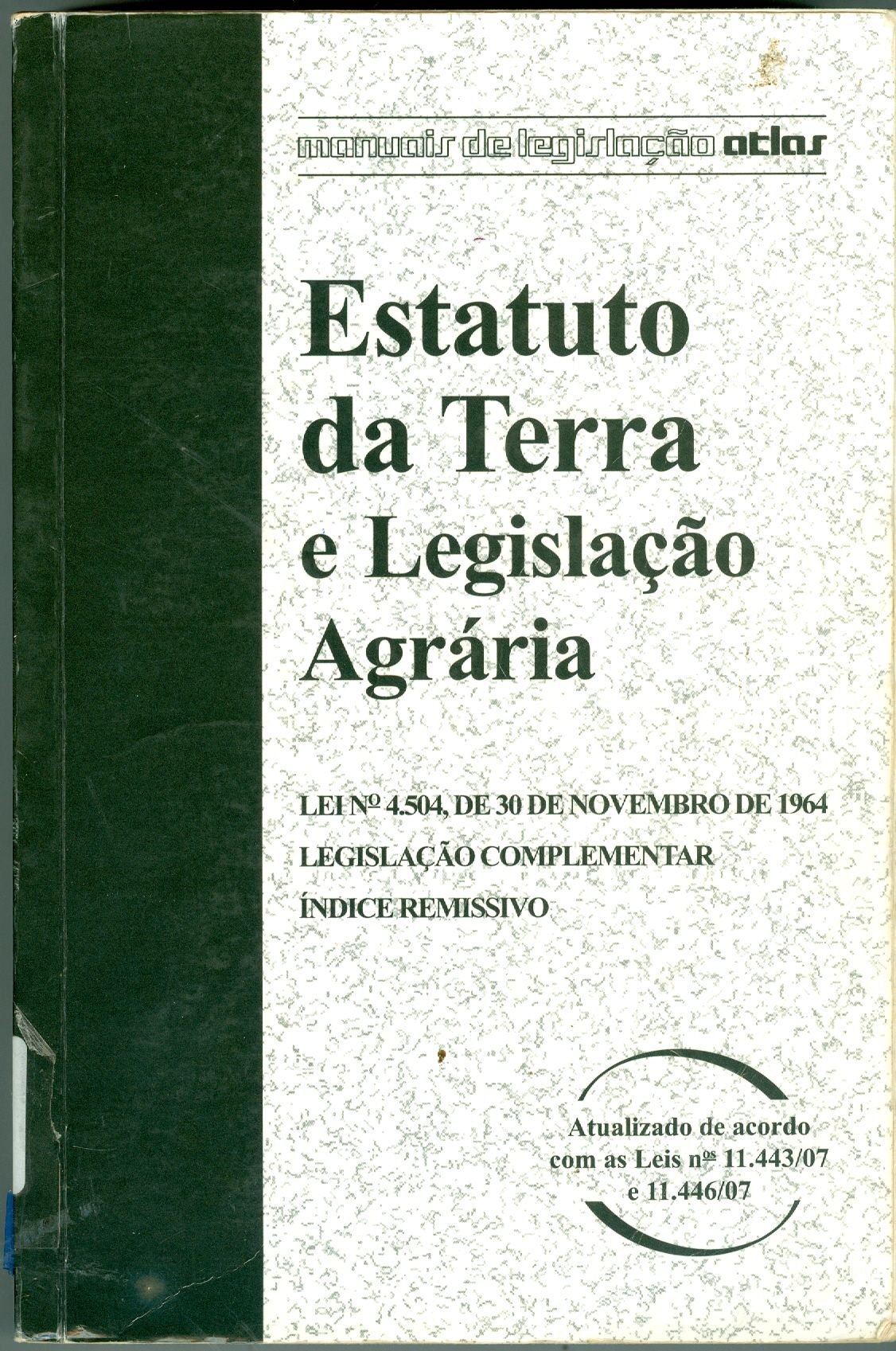 ESTATUTO DA TERRA E LEGISLAÇÃO AGRÁRIA