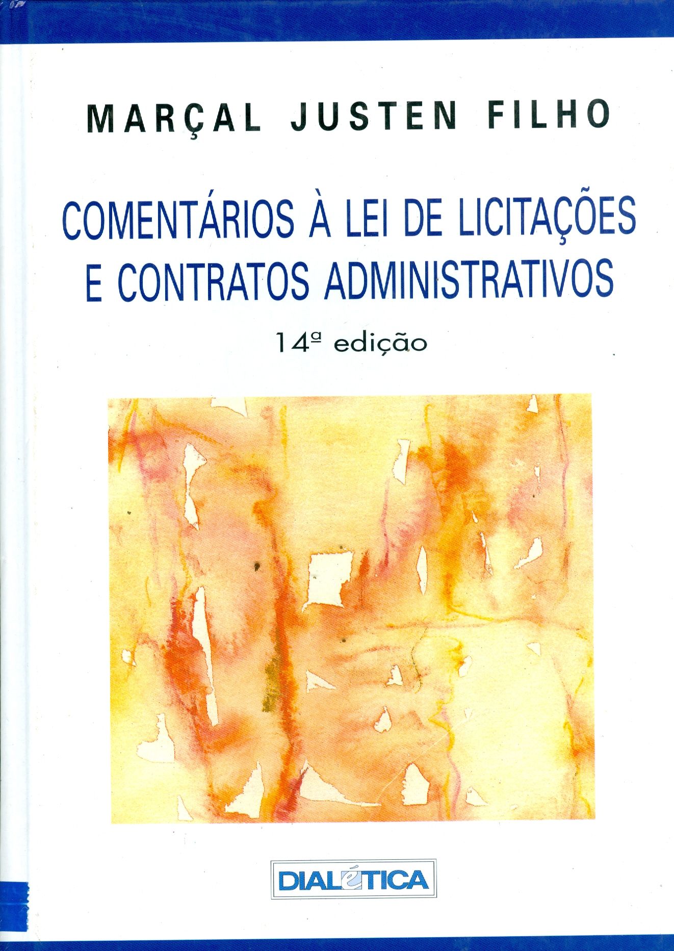 COMENTÁRIOS A LEI DE LICITAÇÕES E CONTRATOS ADMINISTRATIVOS 