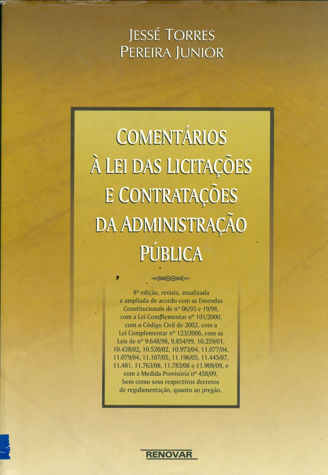 COMENTÁRIOS À LEI DAS LICITAÇÕES E CONTRATAÇÕES DA ADMINISTRAÇÃO PÚBLICA