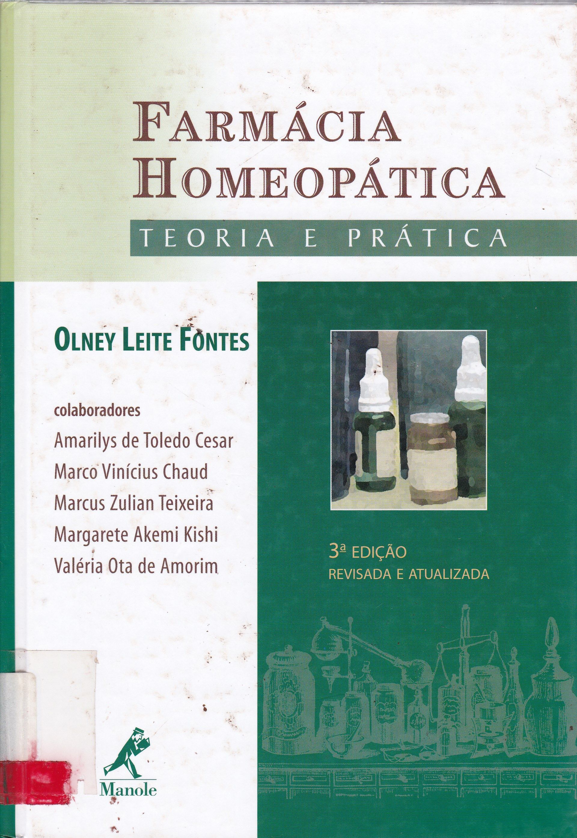 FARMÁCIA HOMEOPÁTICA: TEORIA E PRÁTICA