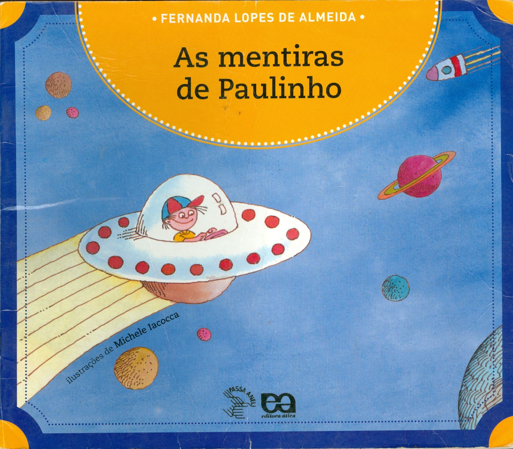 MENTIRAS DE PAULINHO, AS
