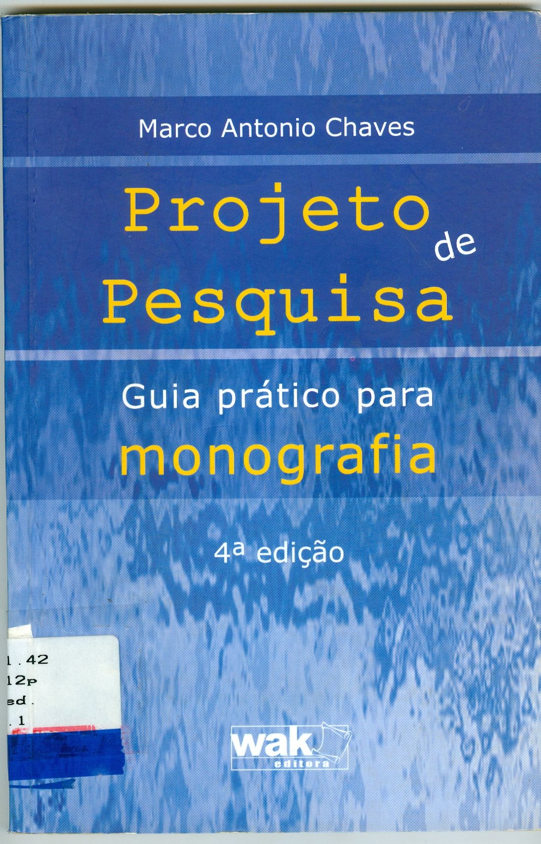 PROJETO DE PESQUISA: GUIA PRÁTICO PARA MONOGRAFIA