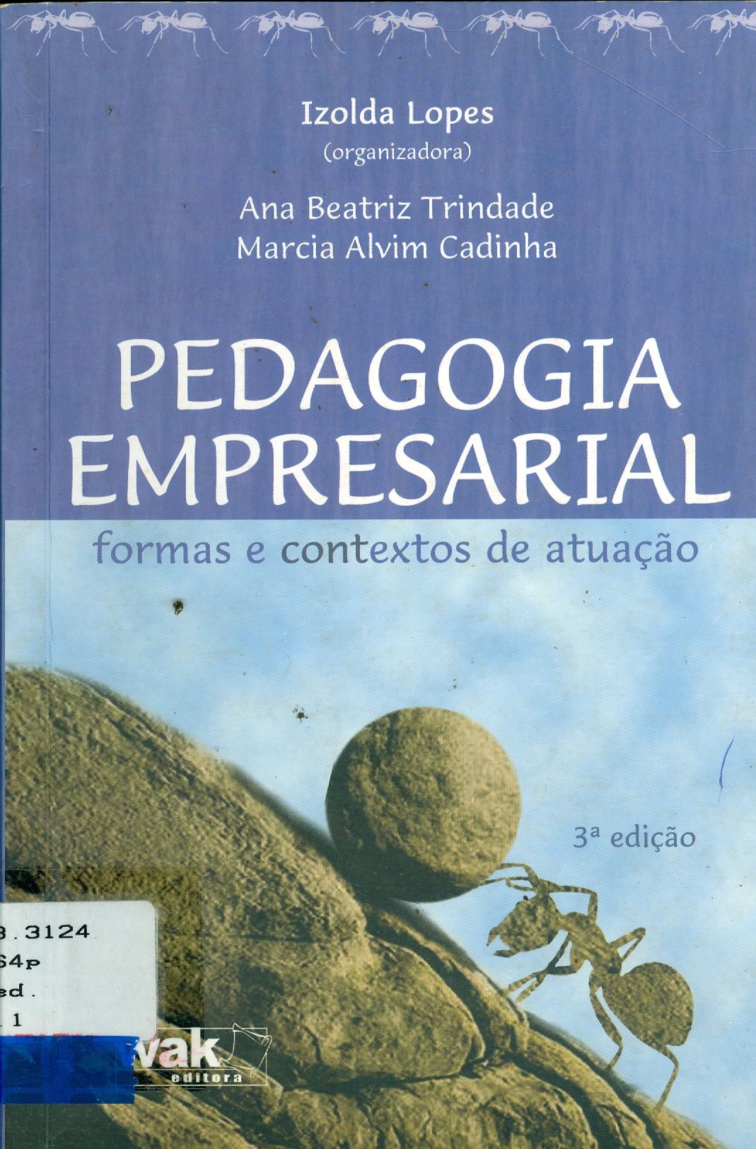 PEDAGOGIA EMPRESARIAL: FORMAS E CONTEXTO DE ATUAÇÃO