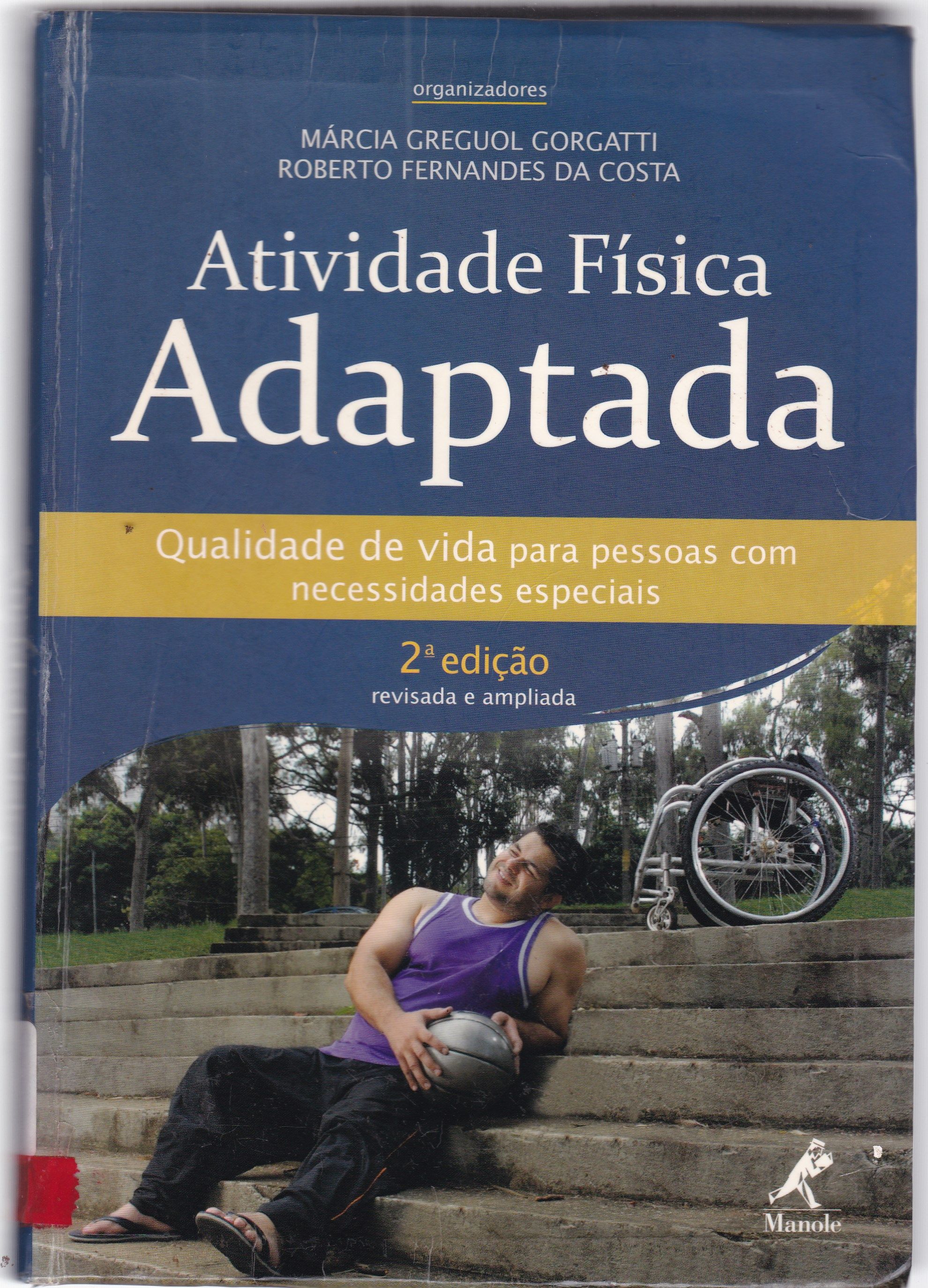 ATIVIDADE FÍSICA ADAPTADA: QUALIDADE DE VIDA PARA PESSOAS COM NECESSIDADES ESPECIAIS