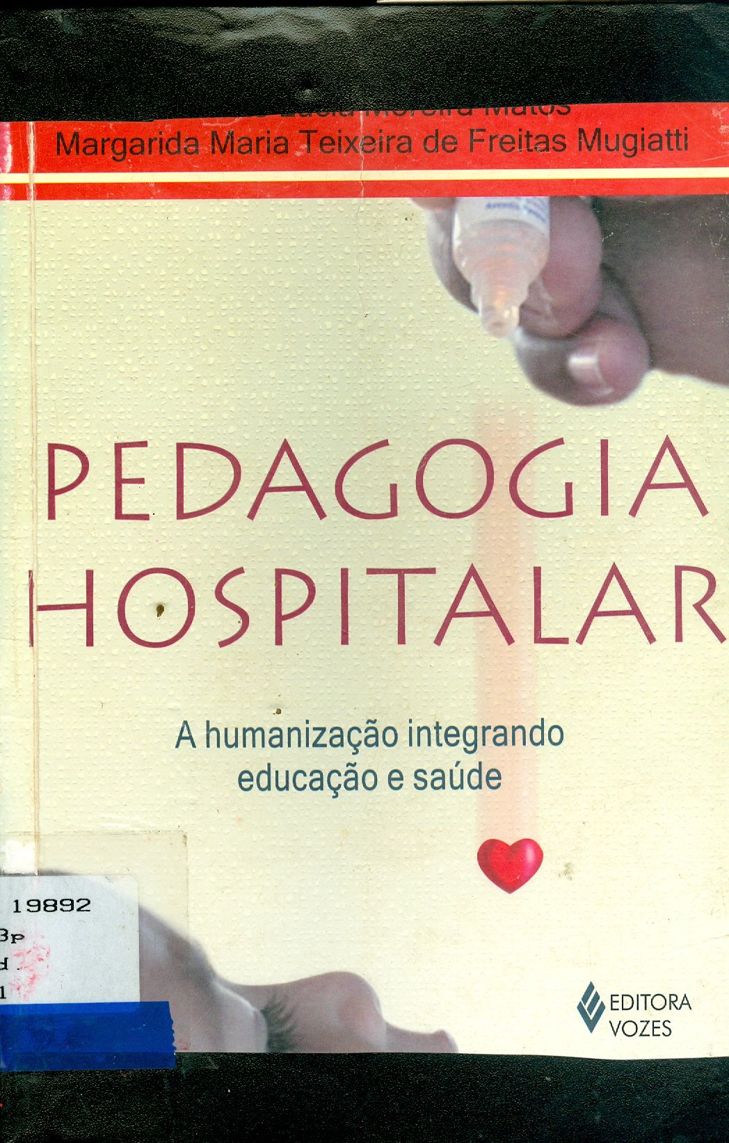 PEDAGOGIA HOSPITALAR: A HUMANIZAÇÃO INTEGRANDO EDUCAÇÃO E SAÚDE