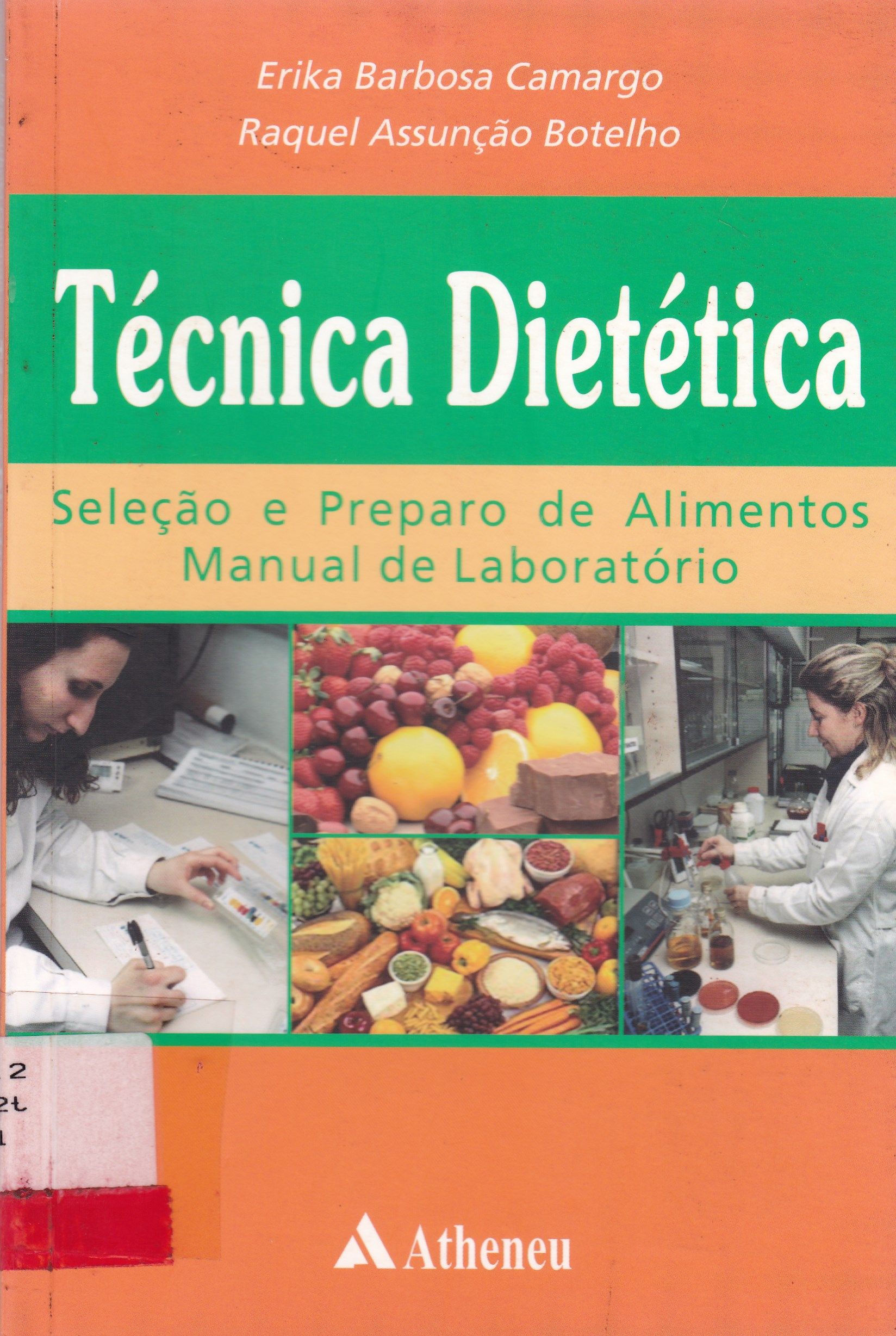 TÉCNICA DIETÉTICA: SELEÇÃO E PREPARO DE ALIMENTOS