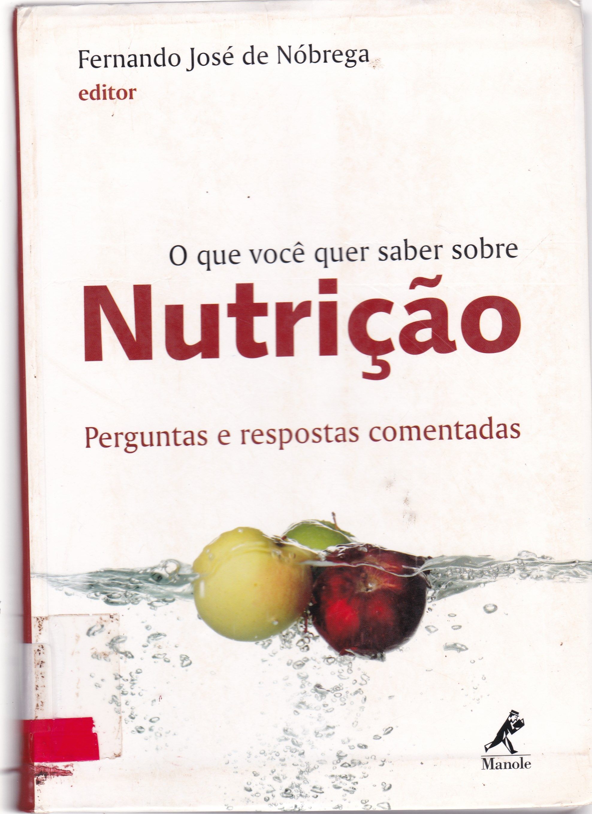 QUE VOCÊ QUER SABER SOBRE NUTRIÇÃO: PERGUNTAS E RESPOSTAS COMENTADAS, O