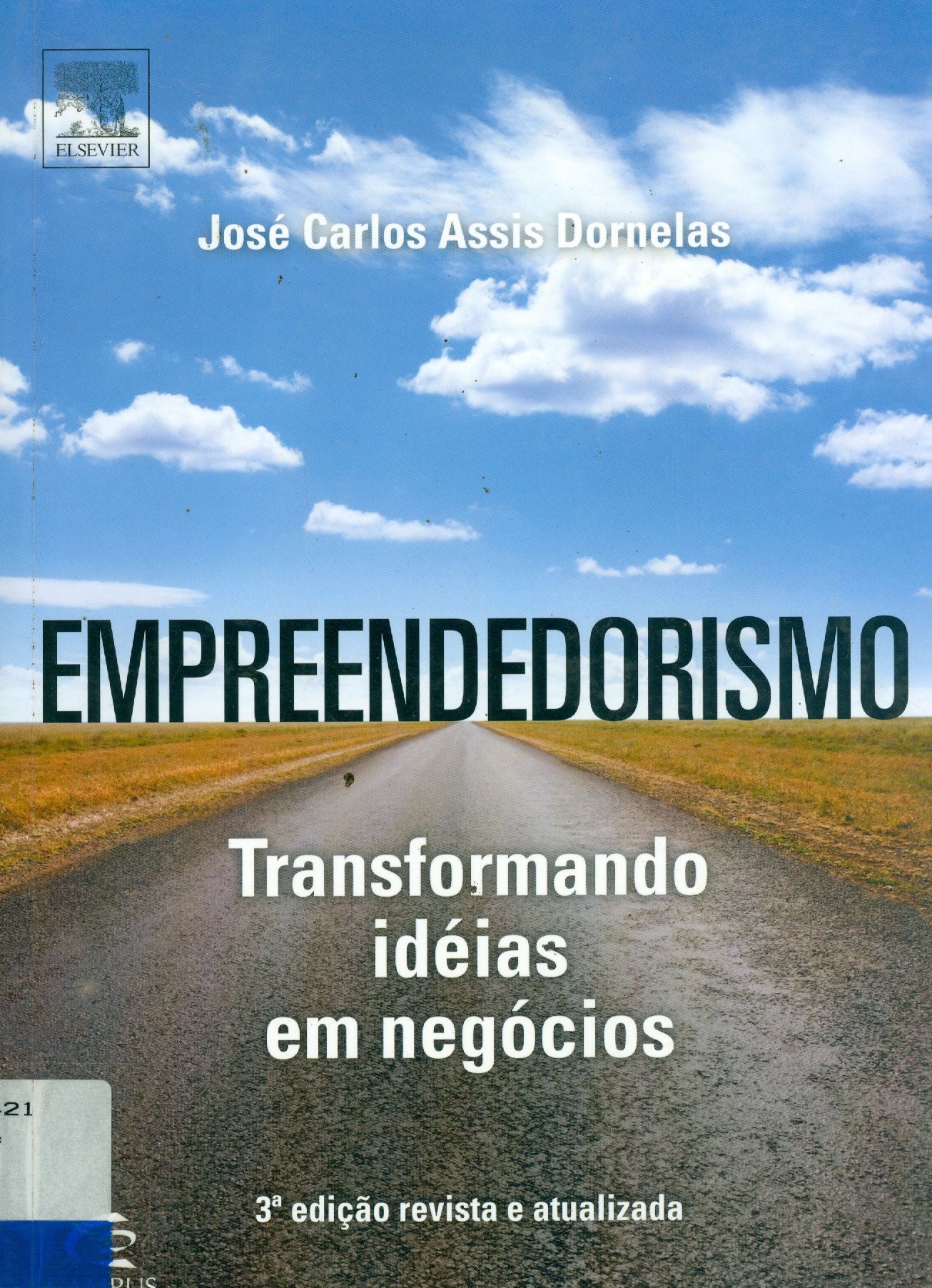 EMPREENDEDORISMO: TRANSFORMANDO IDÉIAS EM NEGÓCIOS