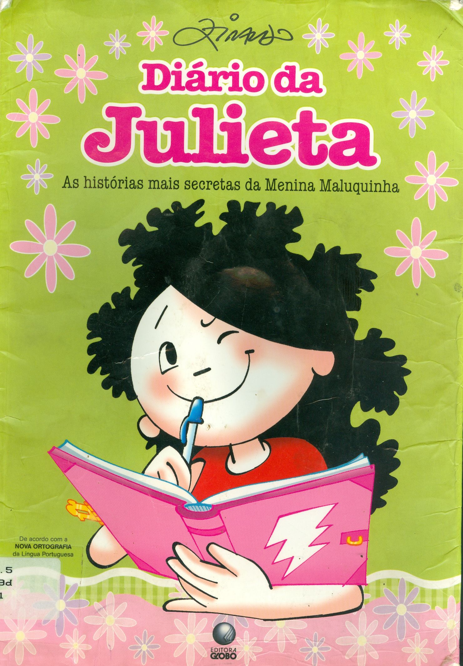 DIÁRIO DA JULIETA: AS HISTÓRIAS MAIS SECRETAS DA MENINA MALUQUINHA