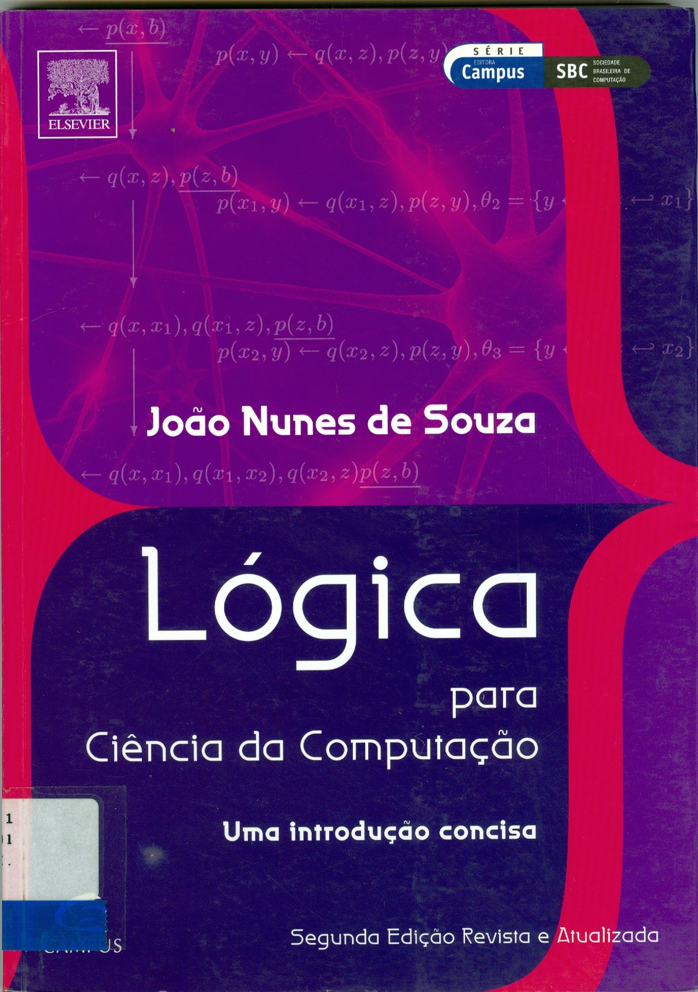 LÓGICA PARA CIÊNCIA DA COMPUTAÇÃO: UMA INTRODUÇÃO CONCISA.