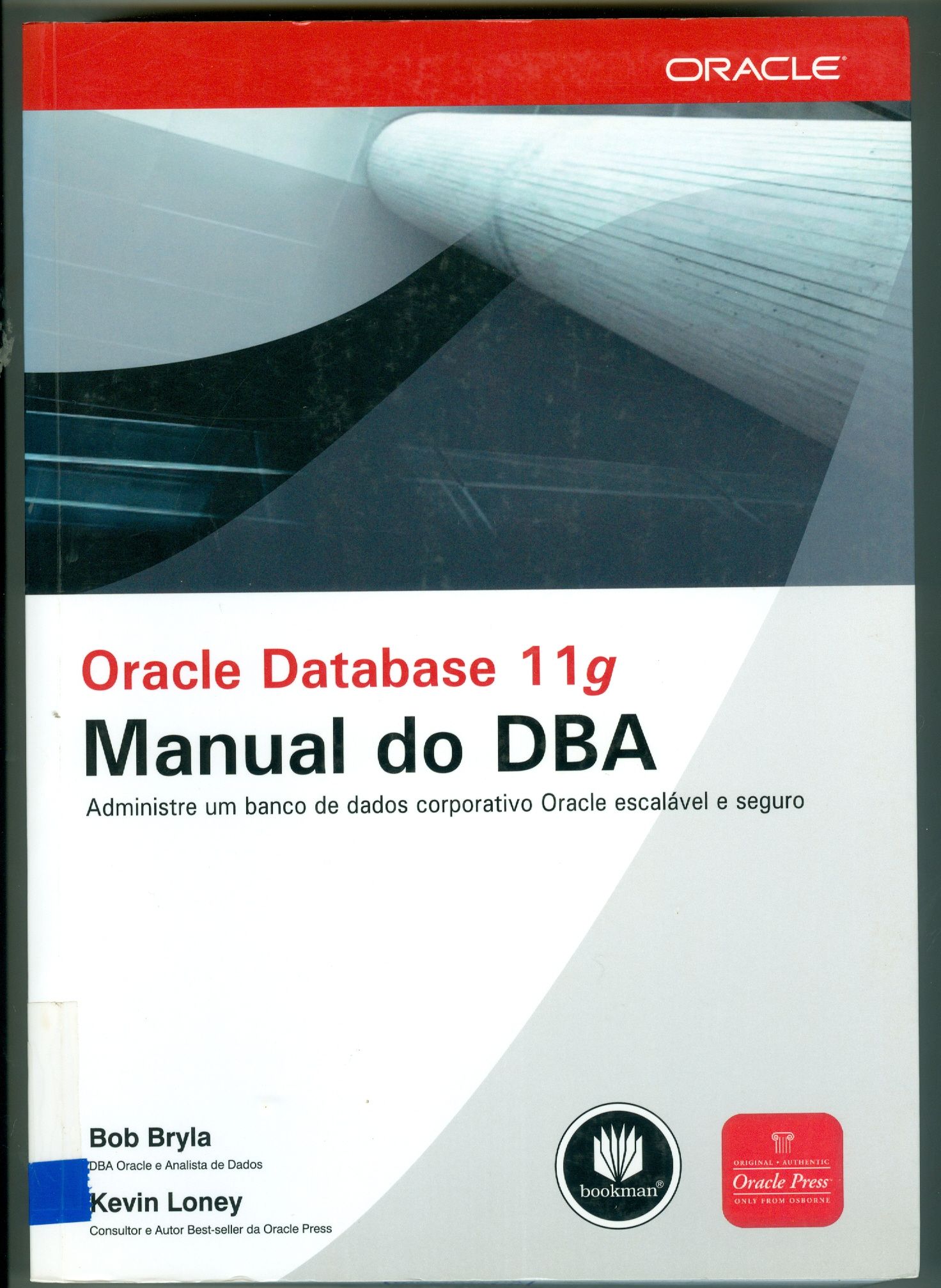 ORACLE DATABASE 11G: MANUAL DO DBA