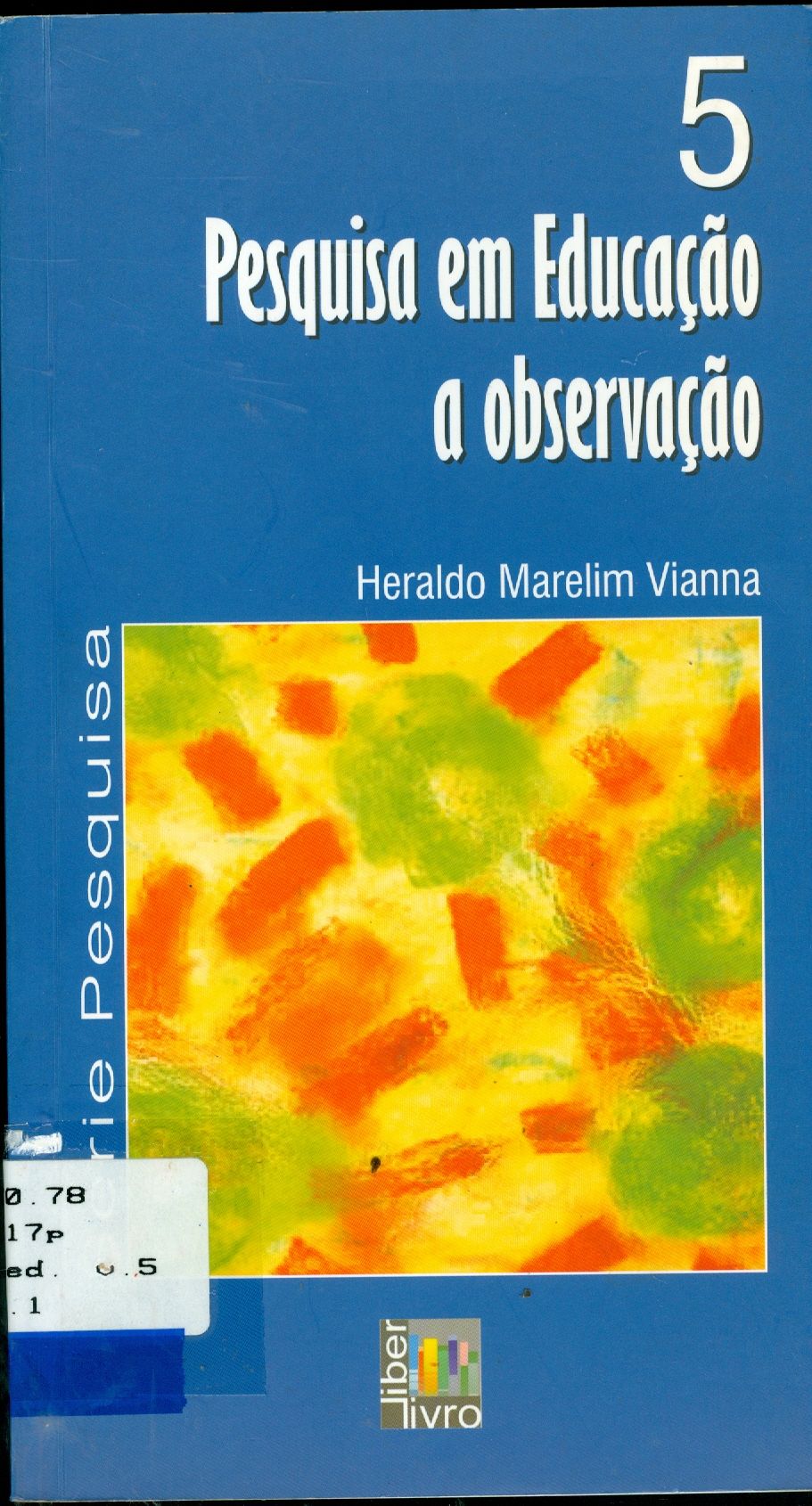 PESQUISA EM EDUCAÇÃO: A OBSERVAÇÃO