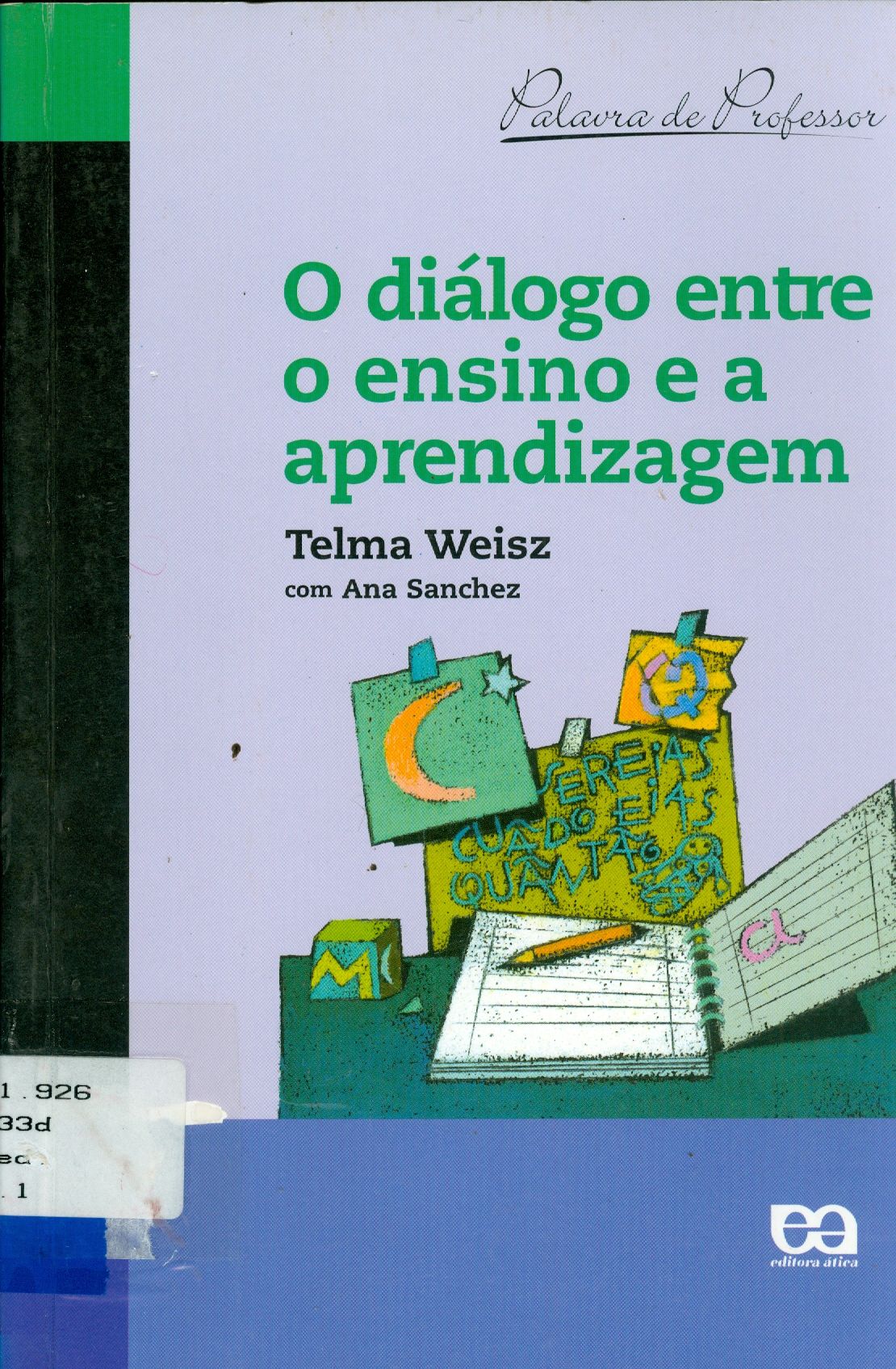 DIÁLOGO ENTRE O ENSINO E A APRENDIZAGEM, O