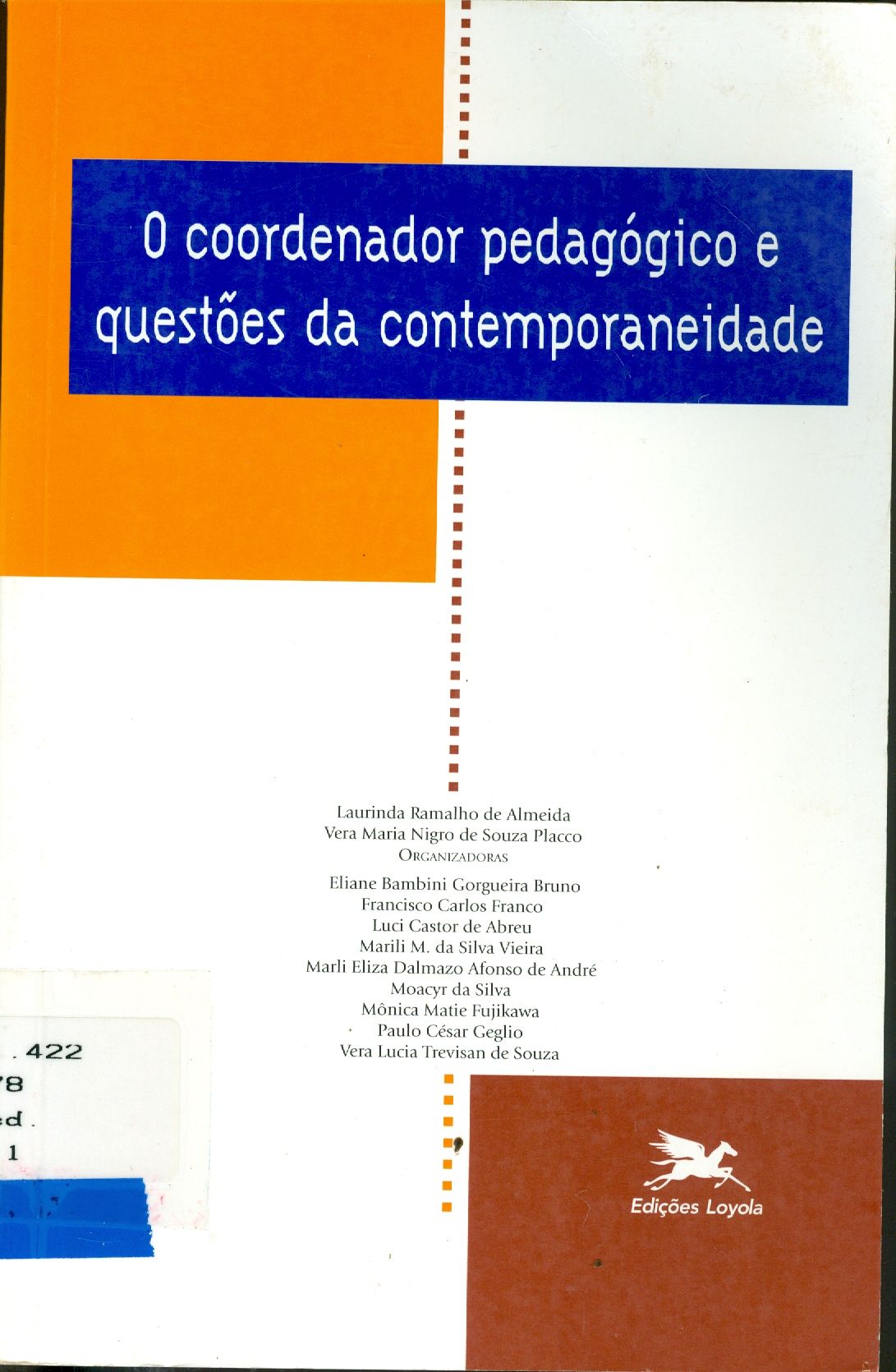 COORDENADOR PEDAGÓGICO E QUESTÃO DA CONTEMPORANEIDADE, O