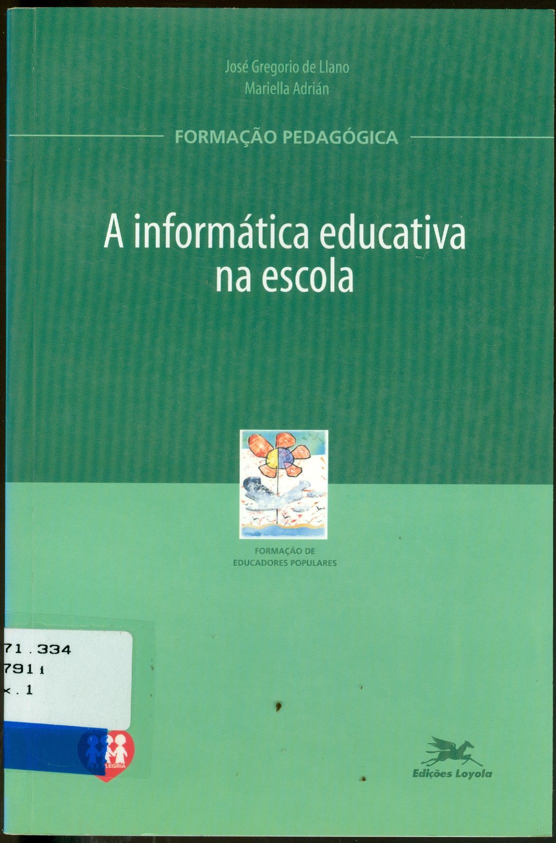 INFORMÁTICA EDUCATIVA NA ESCOLA, A