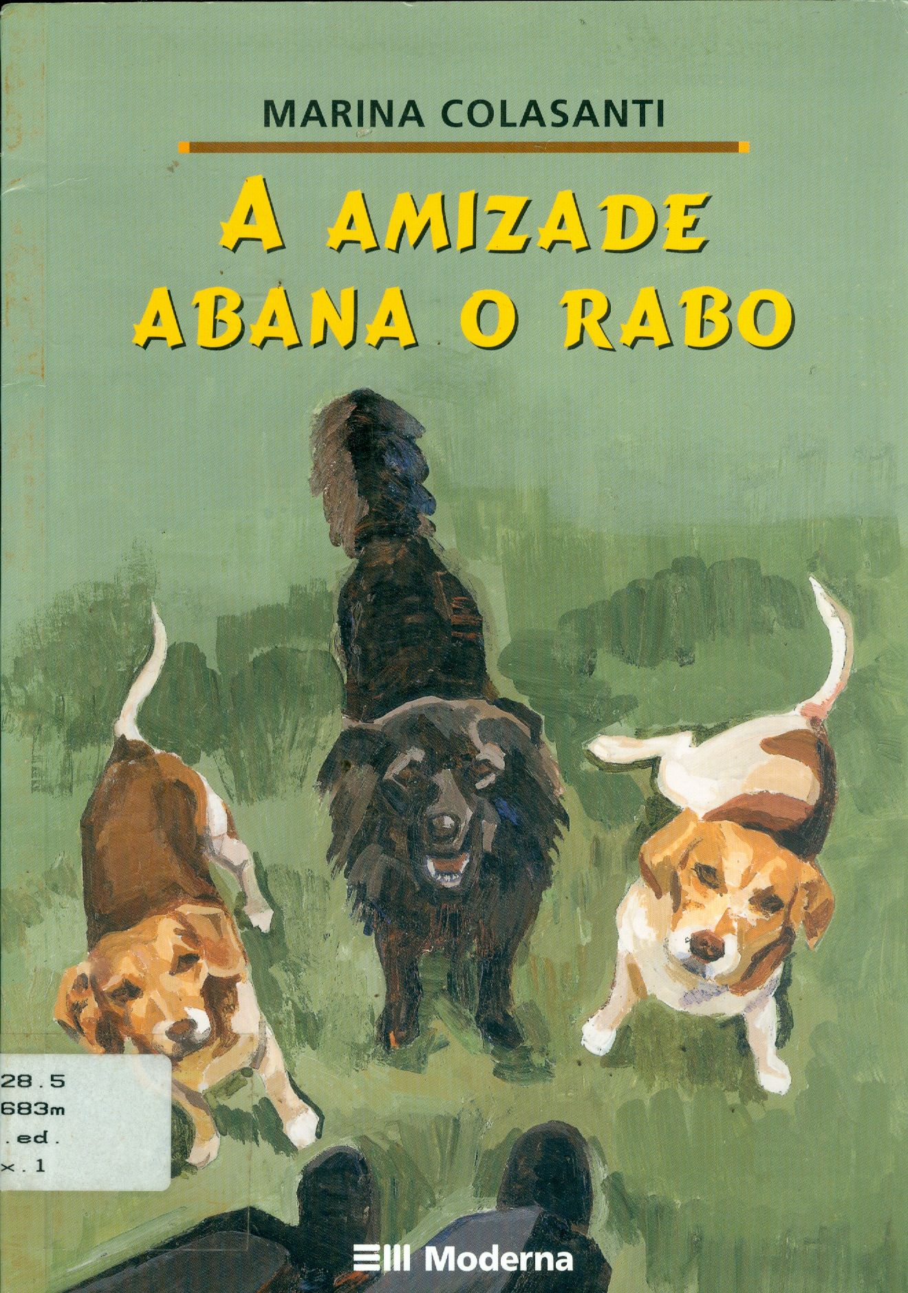 AMIZADE ABANA O RABO, A