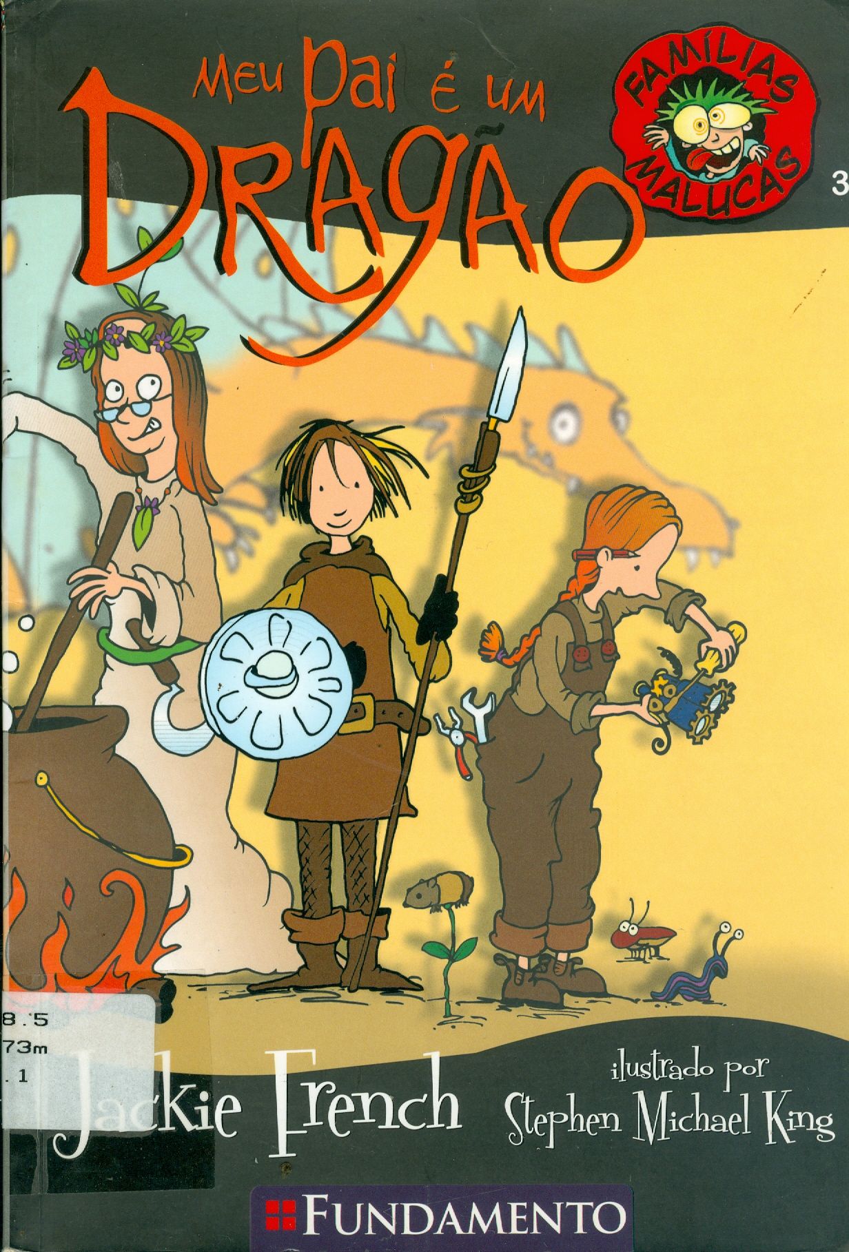 FAMÍLIAS MALUCAS: MEU PAI É UM DRAGÃO