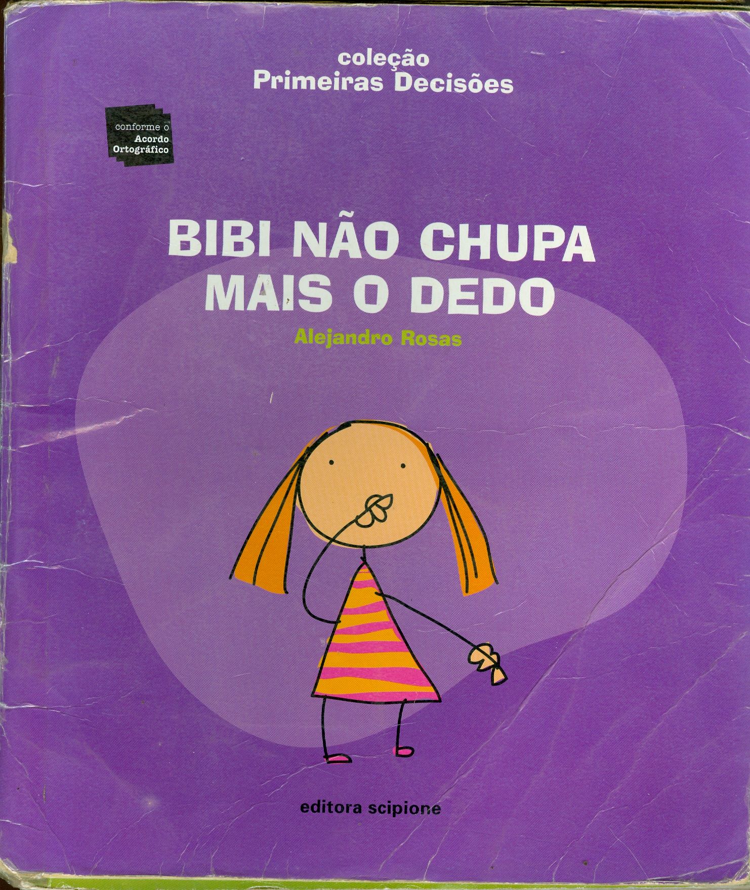 BIBI NÃO CHUPA MAIS O DEDO - COLEÇÃO