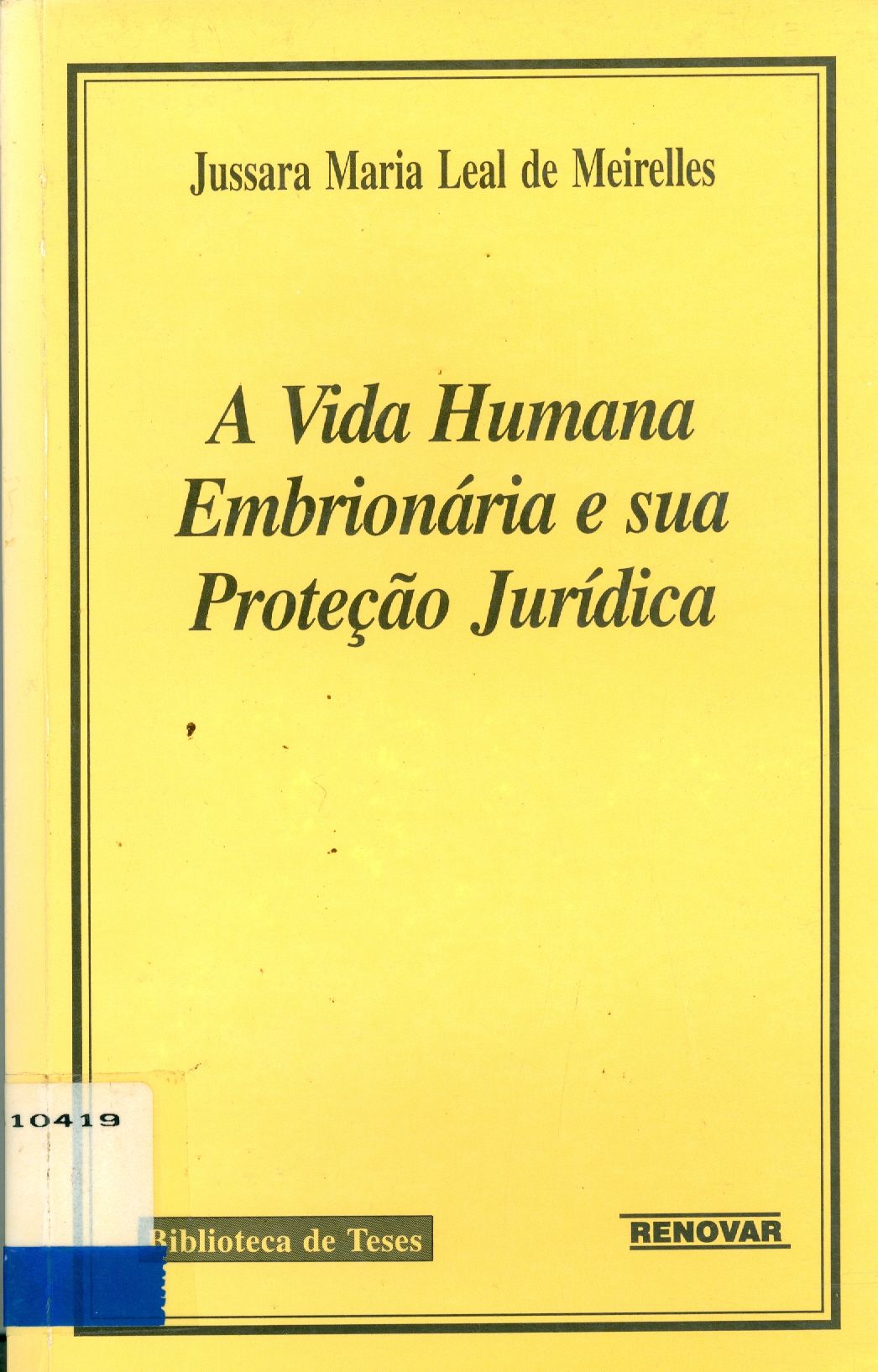 A VIDA HUMANA EMBRIONÁRIA E SUA PROTEÇÃO JURÍDICA